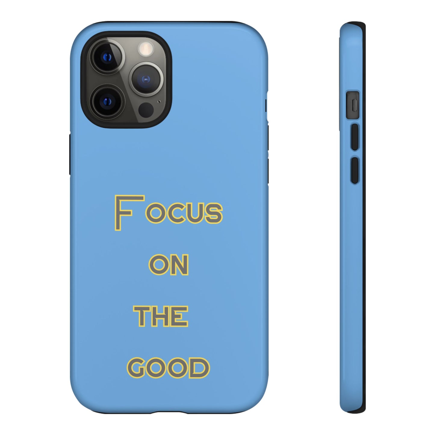 Focus on the Good #78 Tough Cases iPhone Samsung Google Pixel