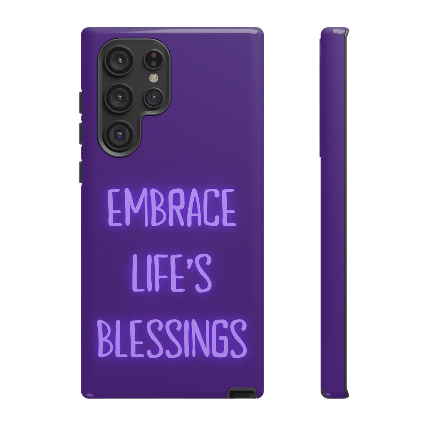 Embrace Life’s Blessings #25 Tough Cases iPhone Samsung Google Pixel