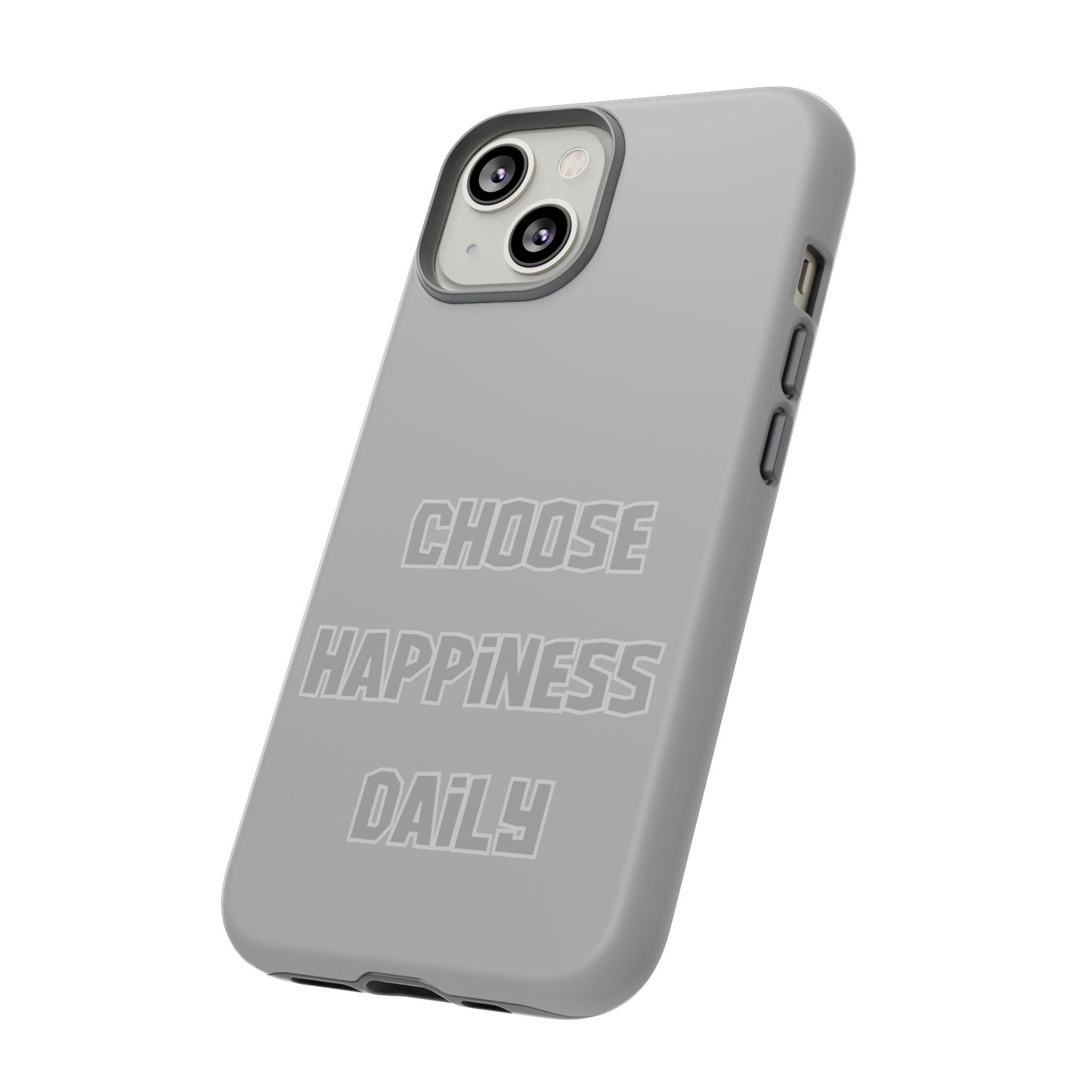 Choose Happiness Daily #24 Tough Cases iPhone Samsung Google Pixel