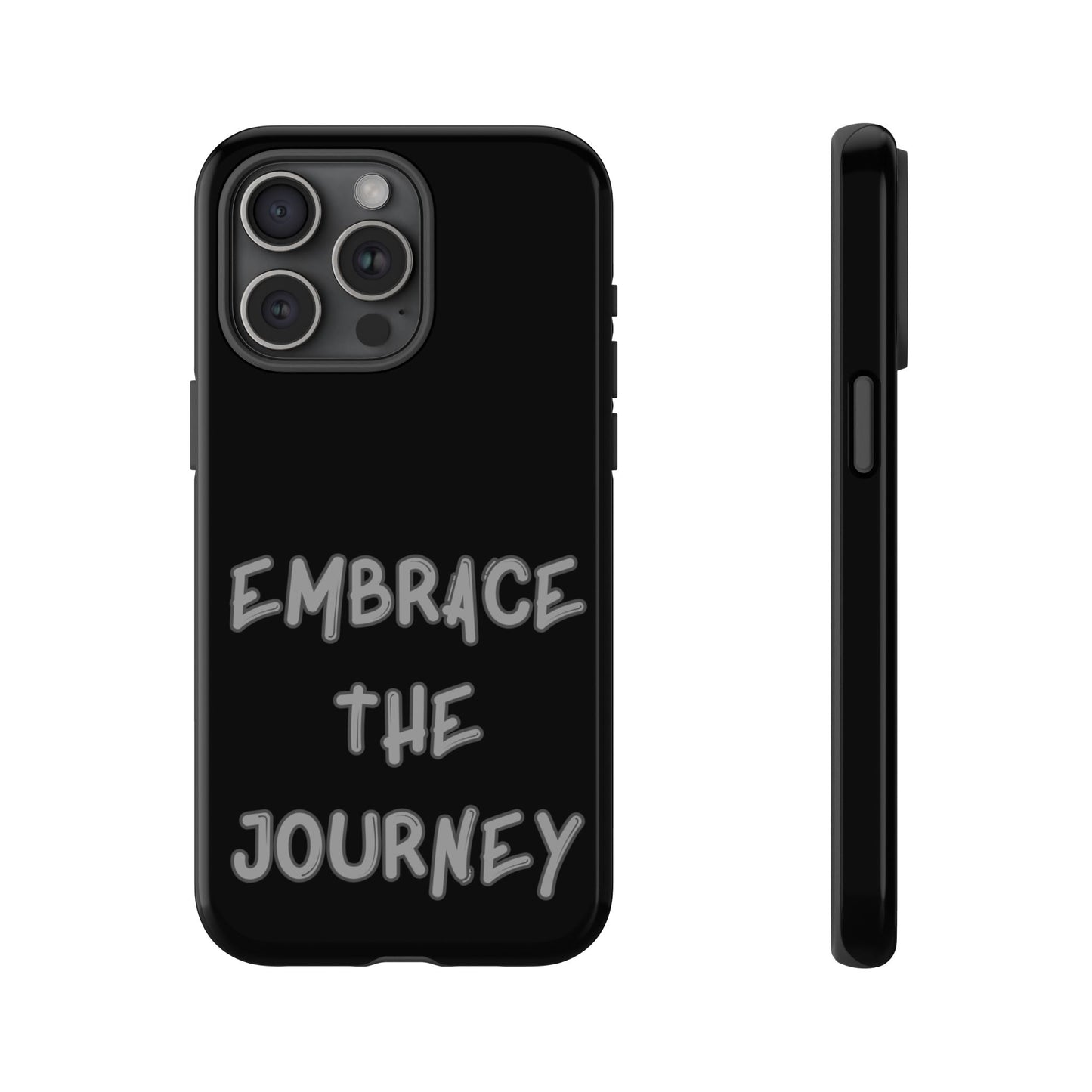 Embrace the Journey #26 Tough Cases iPhone Samsung Google Pixel