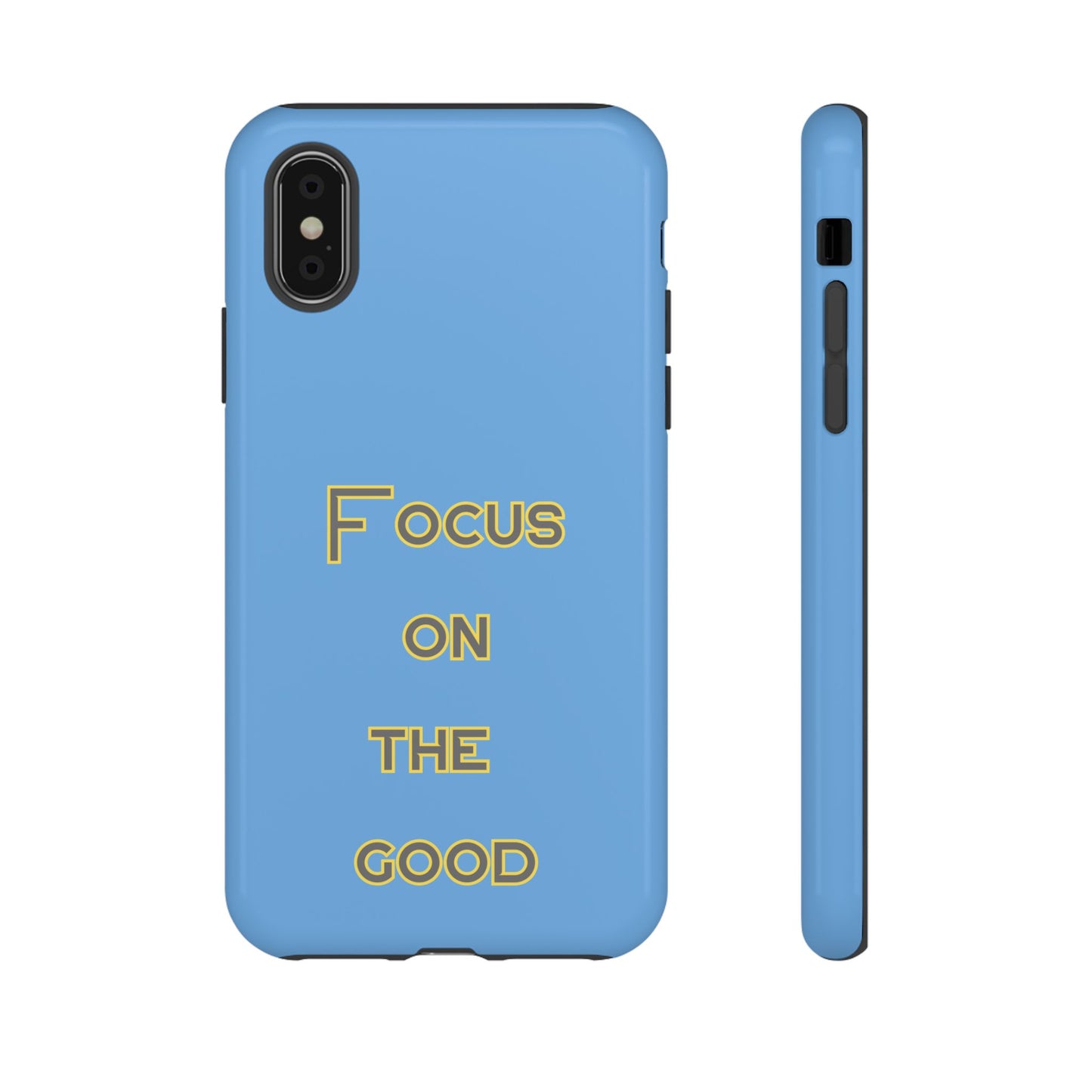 Focus on the Good #78 Tough Cases iPhone Samsung Google Pixel