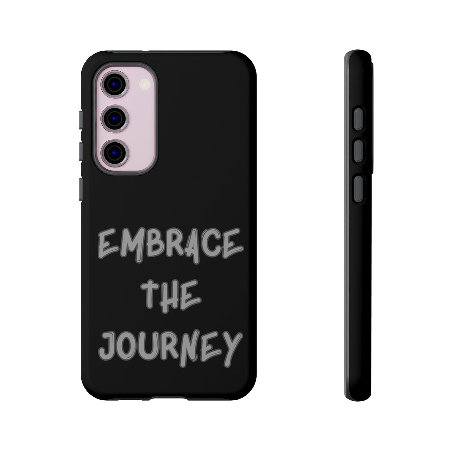 Embrace the Journey #26 Tough Cases iPhone Samsung Google Pixel