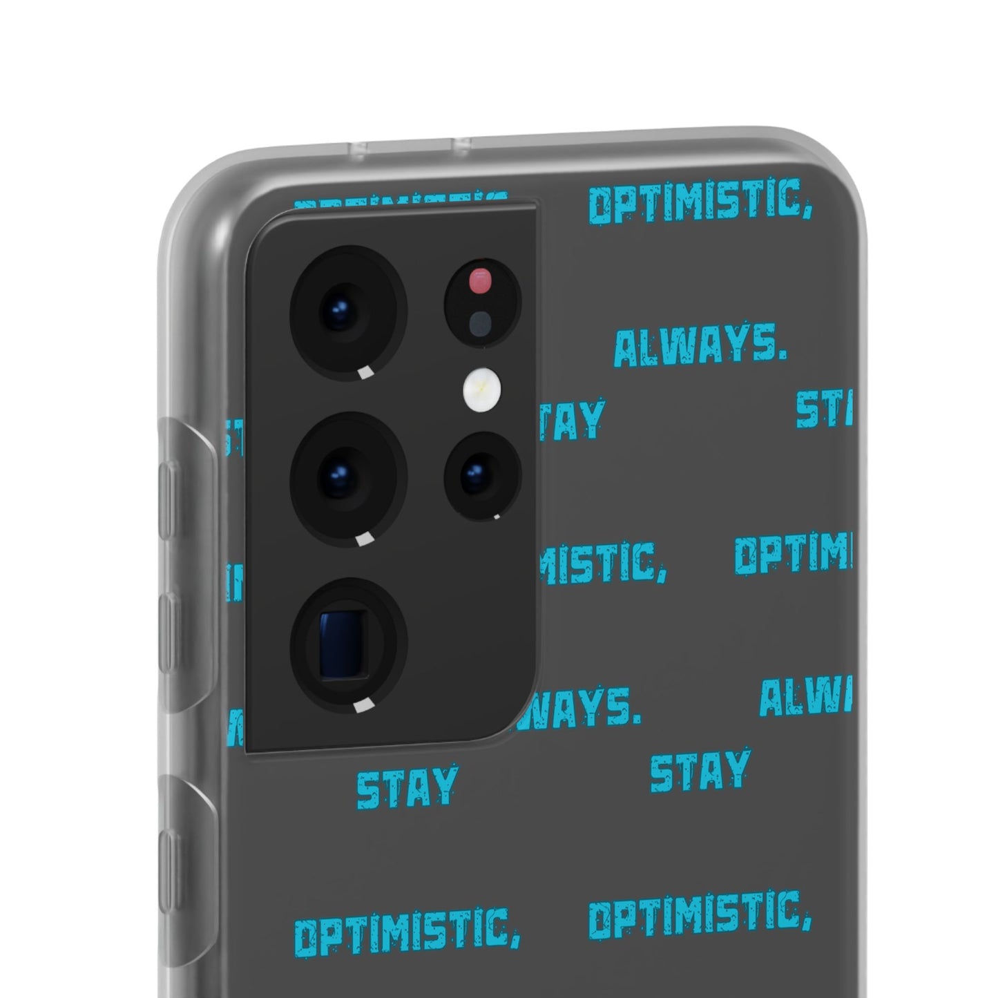 Stay Optimistic, Always #12 Flexi Phone Cases iPhone Samsung Gift Packaging