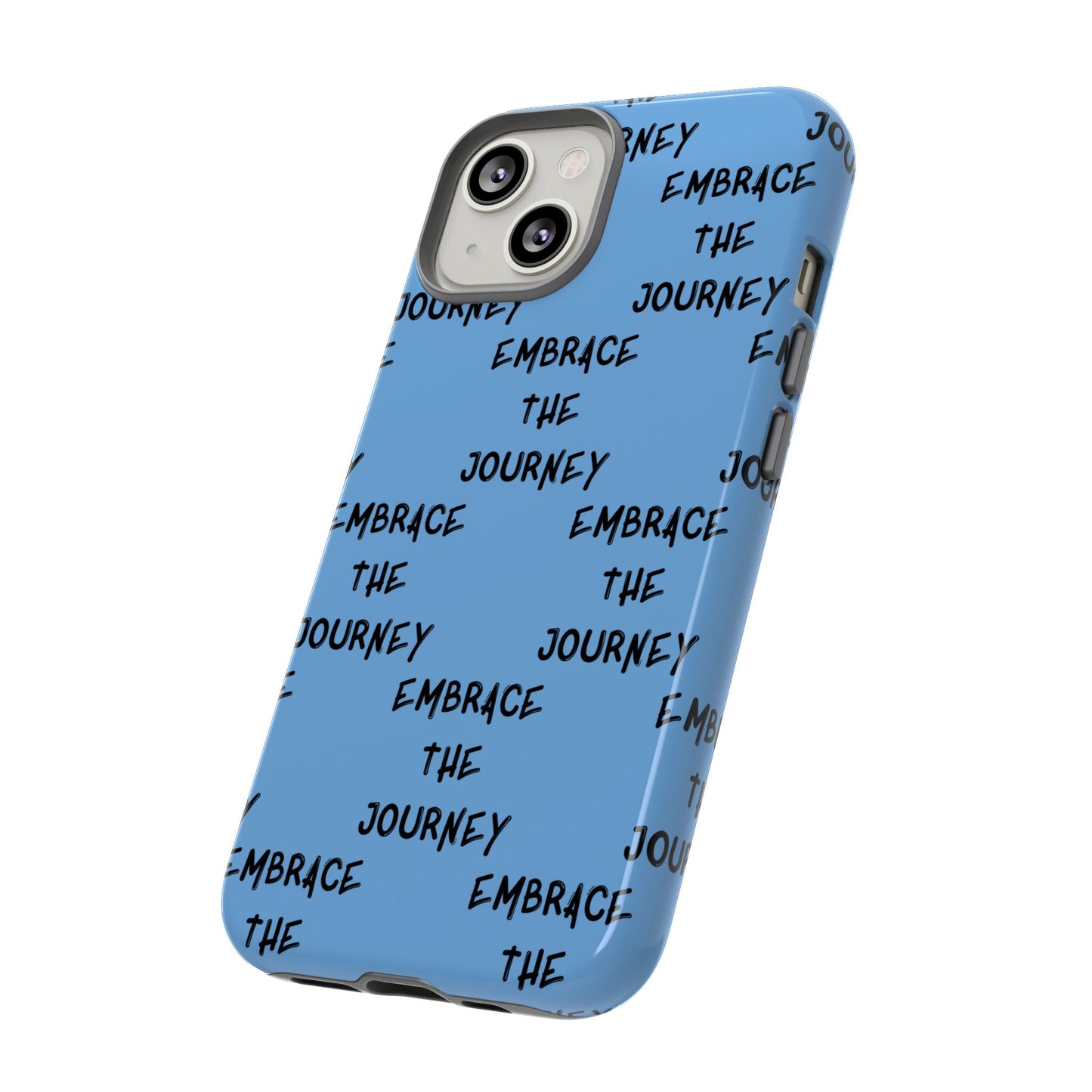 Embrace the Journey #24 Tough Cases iPhone Samsung Google Pixel