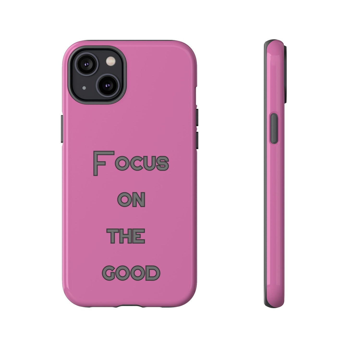 Focus on the Good #24 Tough Cases iPhone Samsung Google Pixel