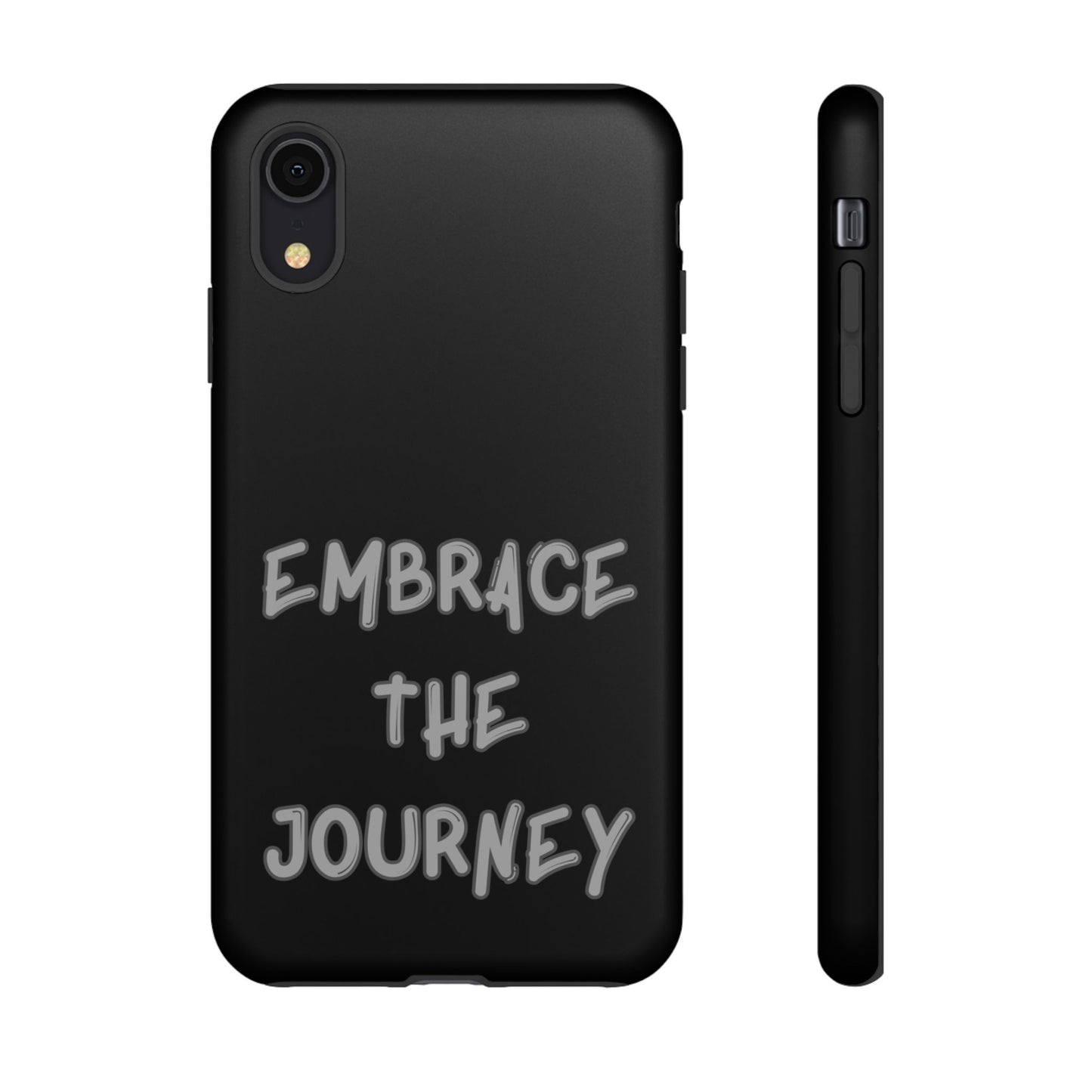 Embrace the Journey #26 Tough Cases iPhone Samsung Google Pixel