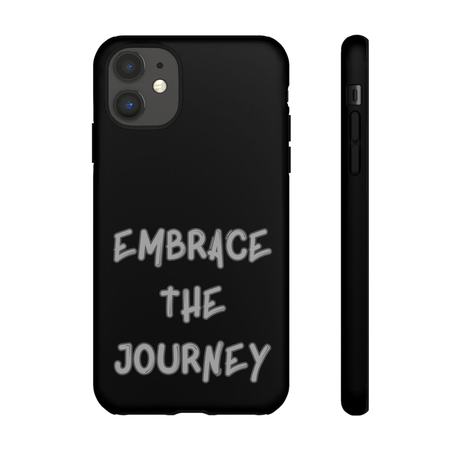 Embrace the Journey #26 Tough Cases iPhone Samsung Google Pixel