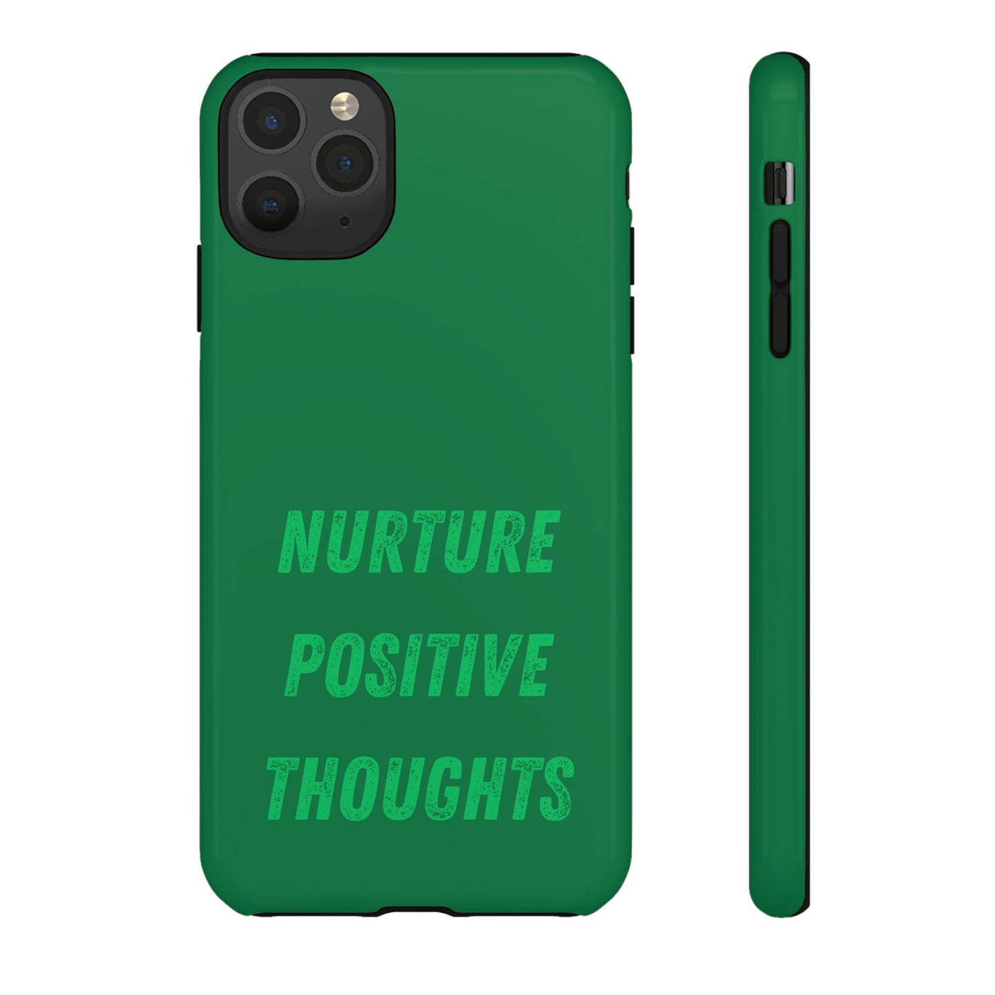 Nurture positive thoughts #22 Tough Cases iPhone Samsung Google Pixel