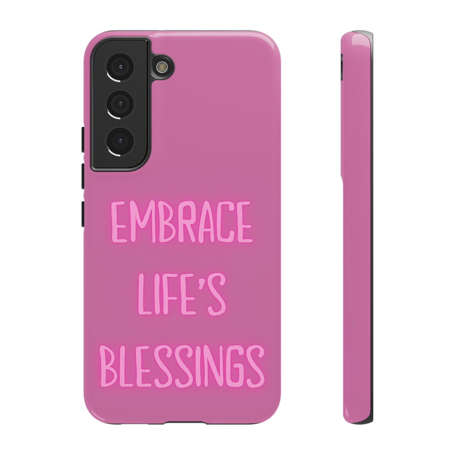 Embrace Life’s Blessings #22 Tough Cases iPhone Samsung Google Pixel