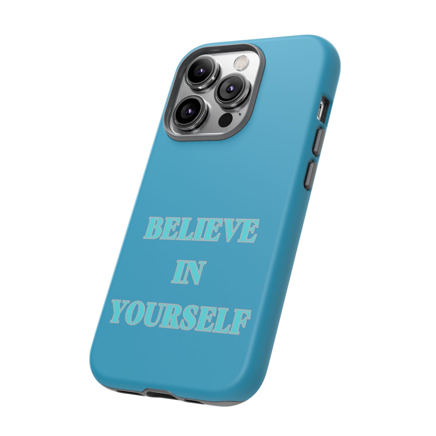 Believe In Yourself #22 Tough Cases iPhone Samsung Google Pixel