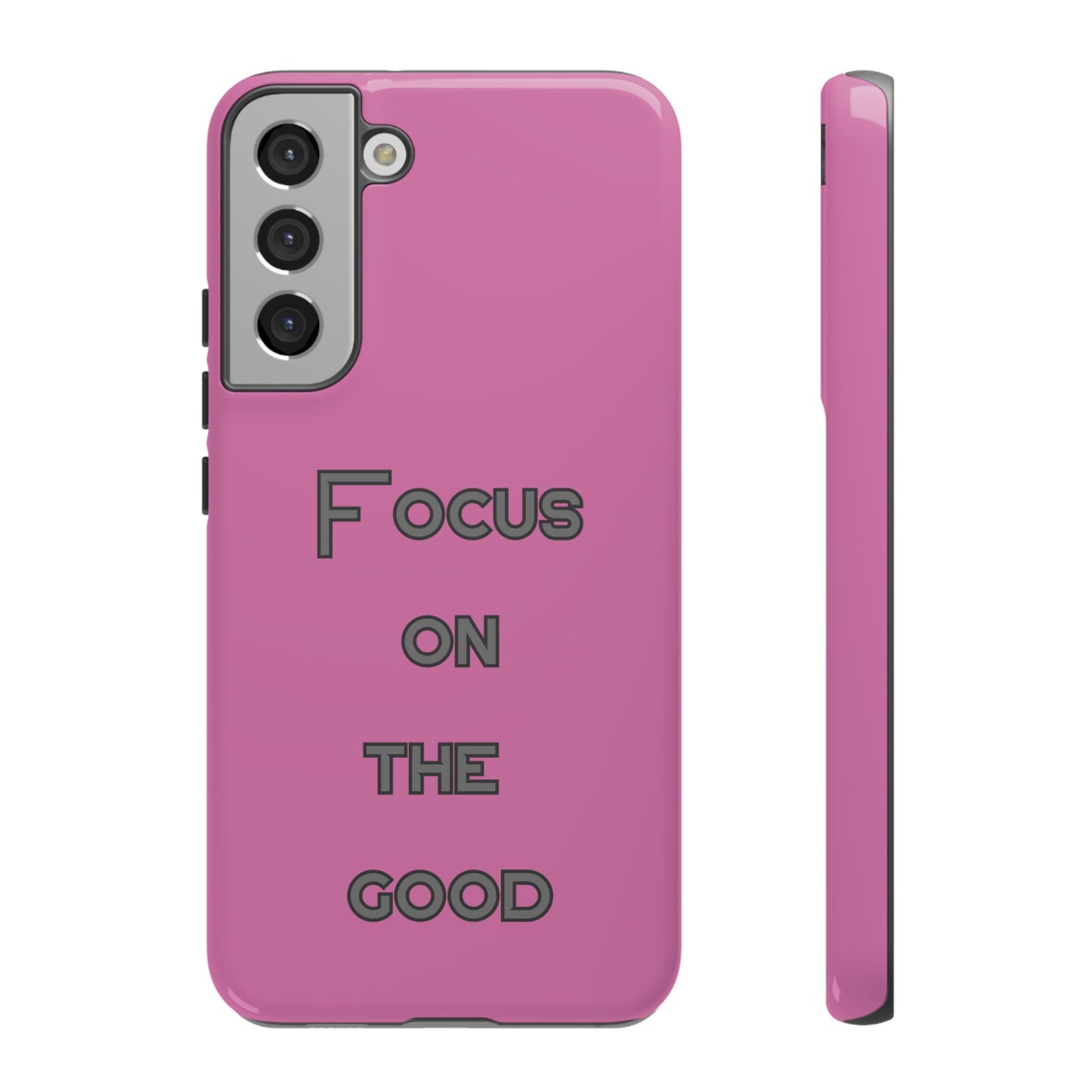 Focus on the Good #24 Tough Cases iPhone Samsung Google Pixel