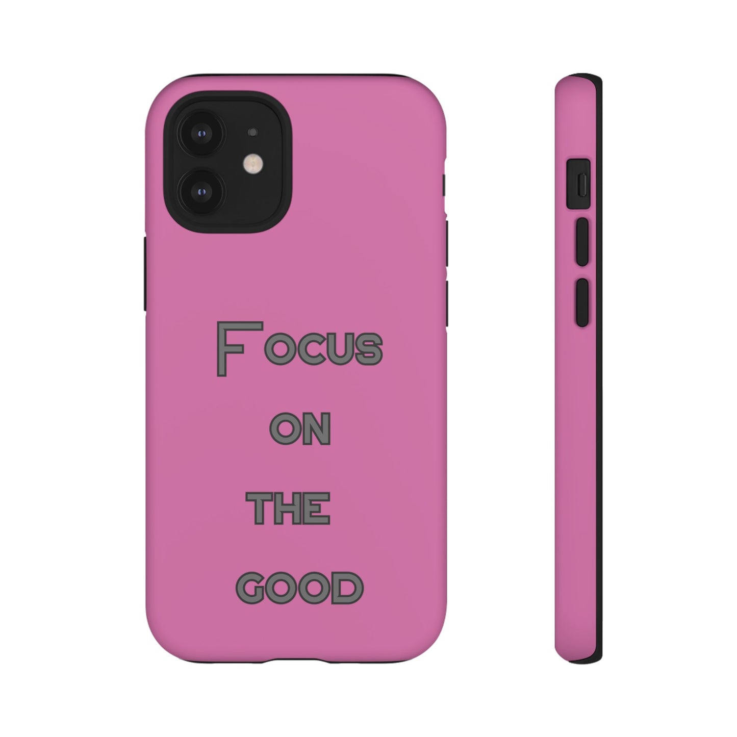 Focus on the Good #24 Tough Cases iPhone Samsung Google Pixel