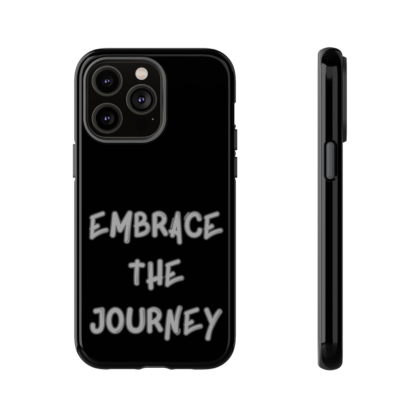 Embrace the Journey #26 Tough Cases iPhone Samsung Google Pixel