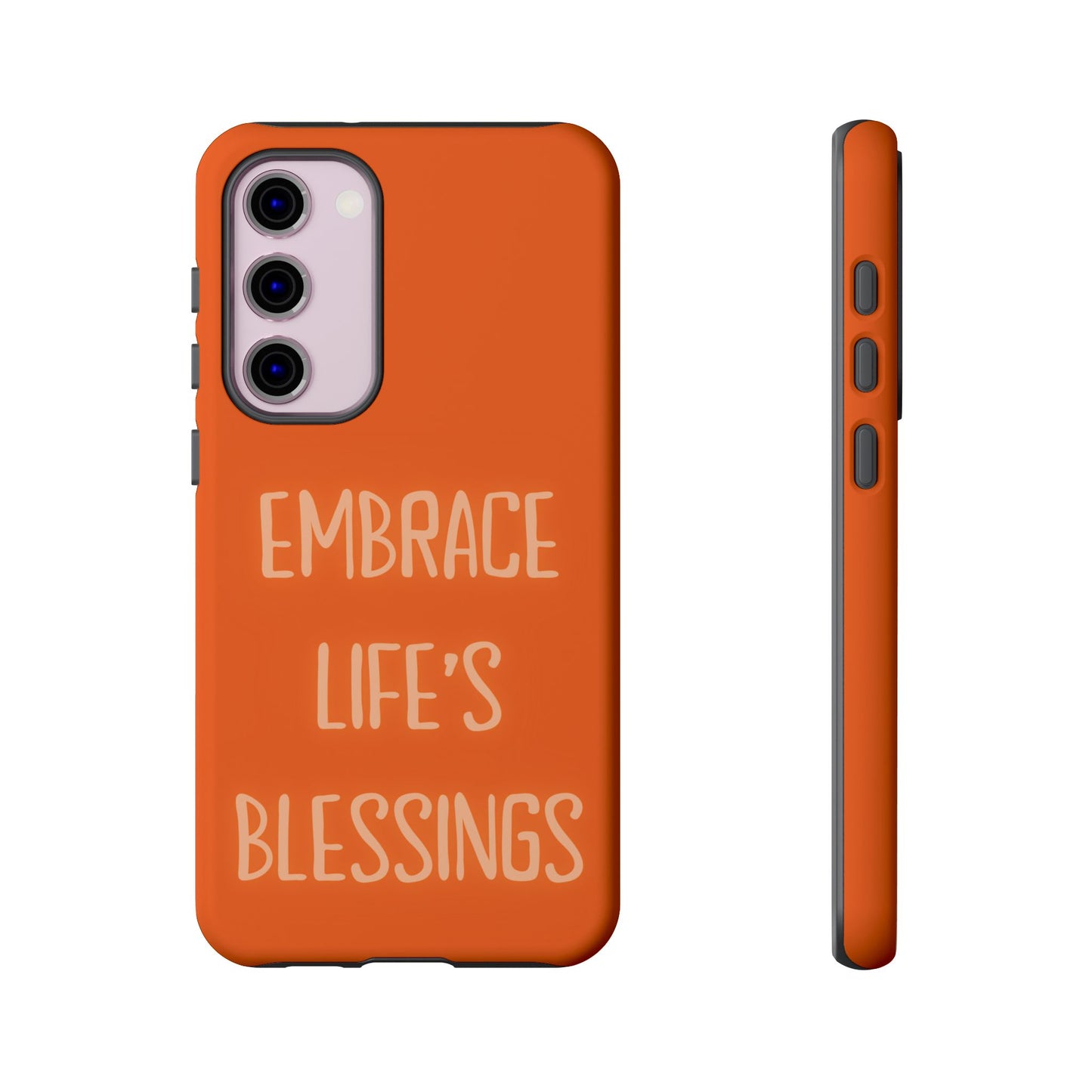 Embrace Life’s Blessings #26 Tough Cases iPhone Samsung Google Pixel