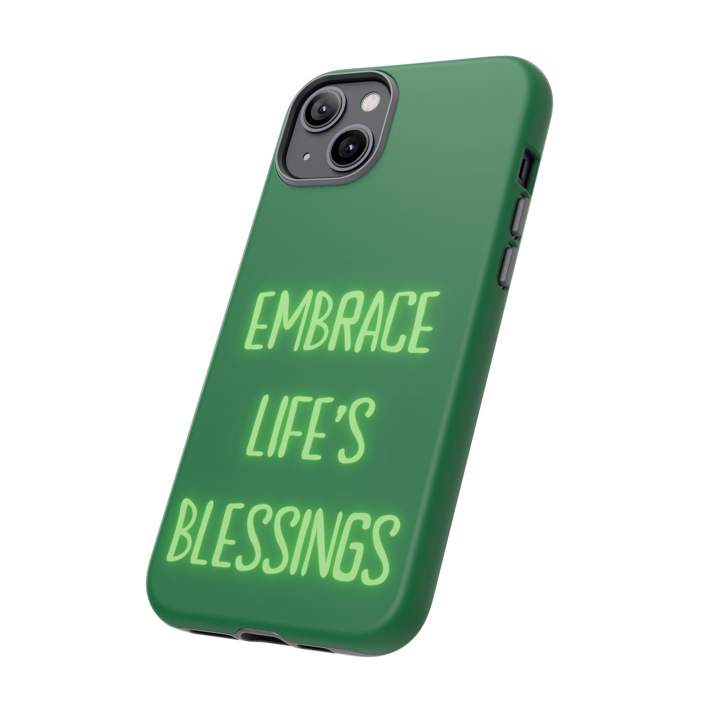 Embrace Life’s Blessings #24 Tough Cases iPhone Samsung Google Pixel