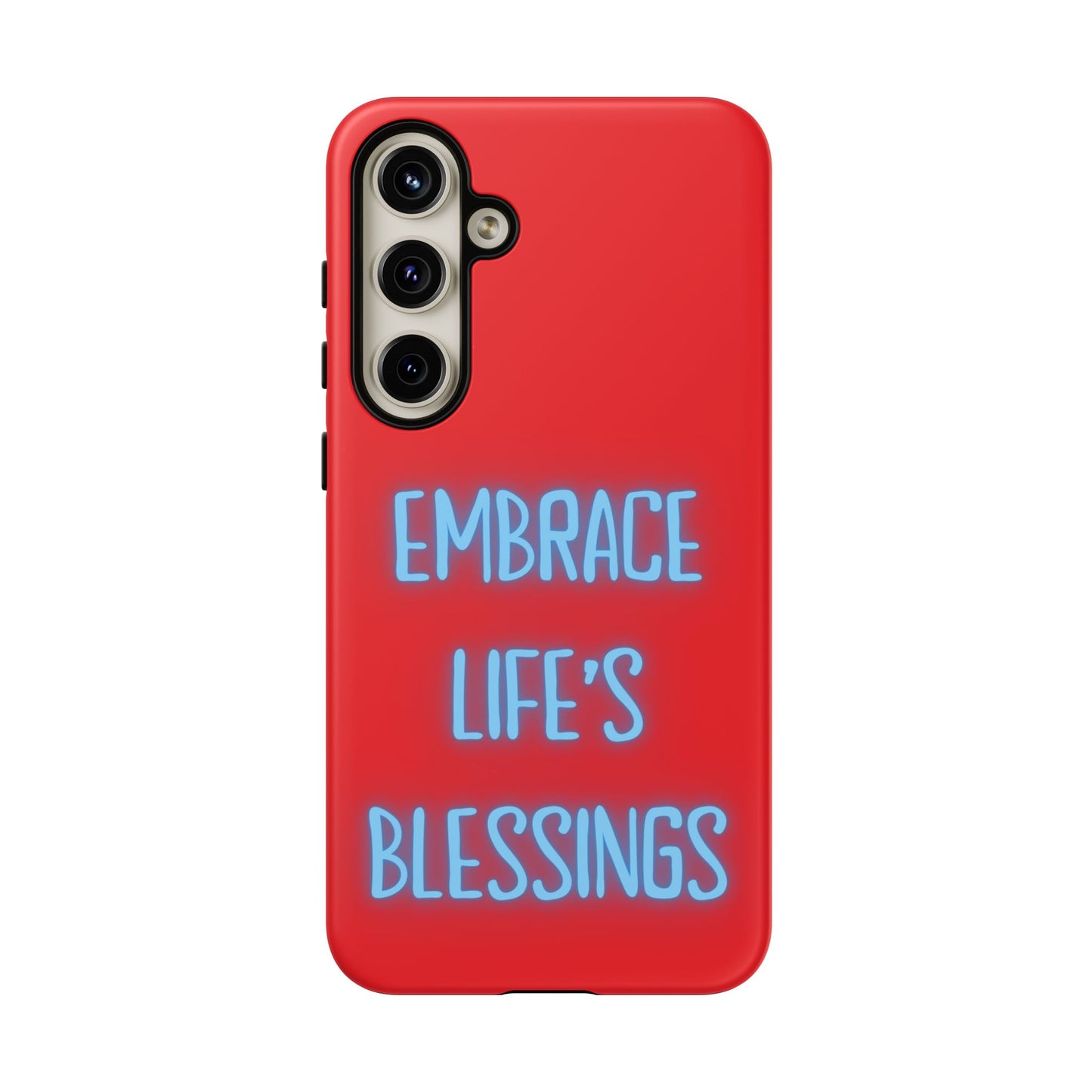 Embrace Life’s Blessings #23 Tough Cases iPhone Samsung Google Pixel