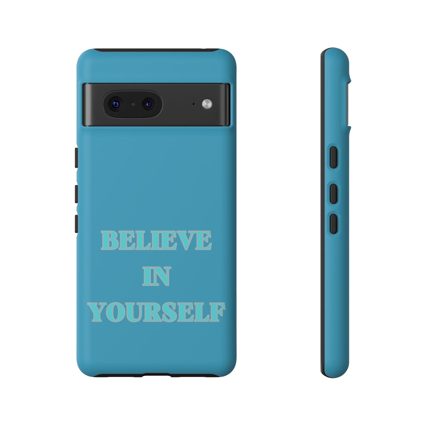 Believe In Yourself #22 Tough Cases iPhone Samsung Google Pixel