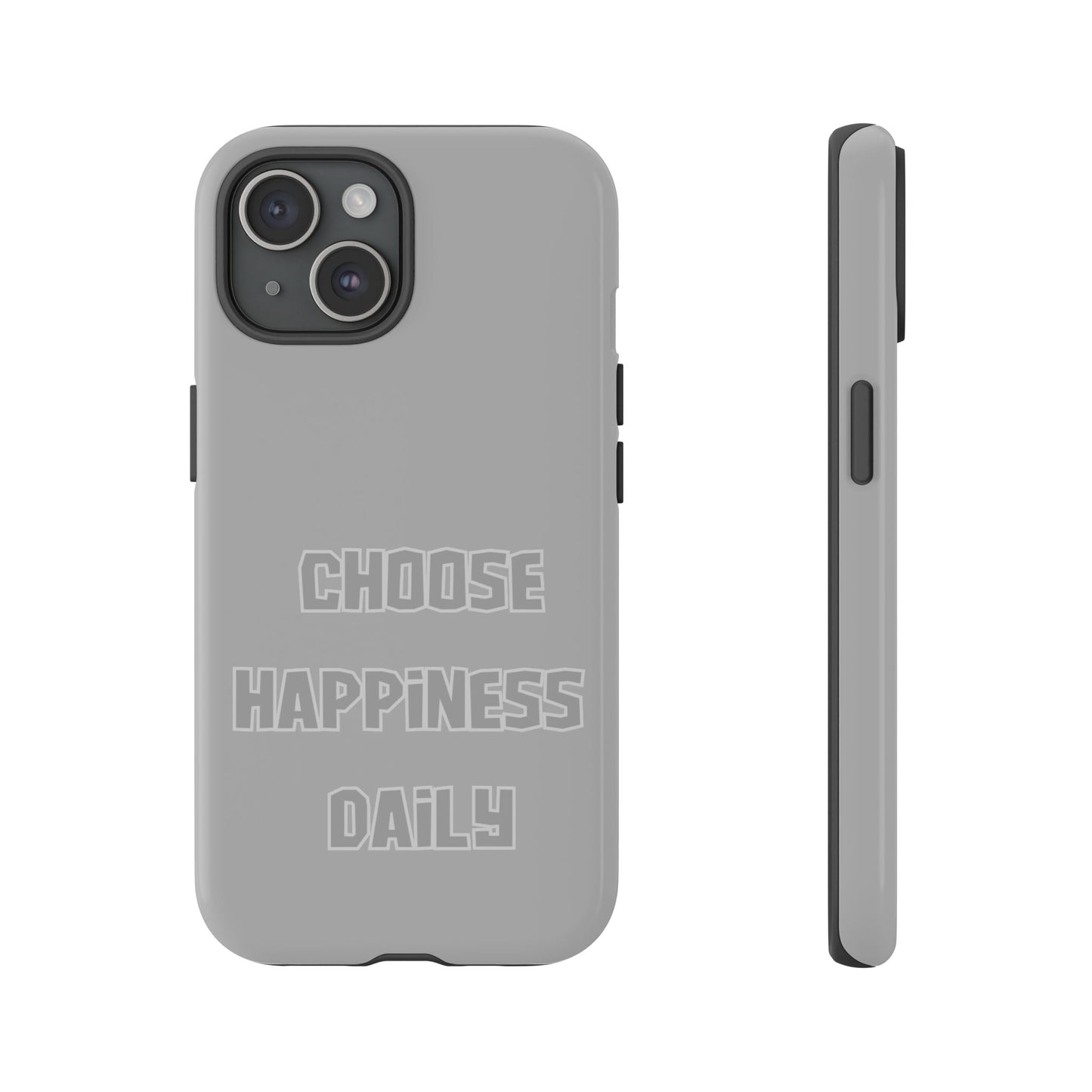 Choose Happiness Daily #24 Tough Cases iPhone Samsung Google Pixel