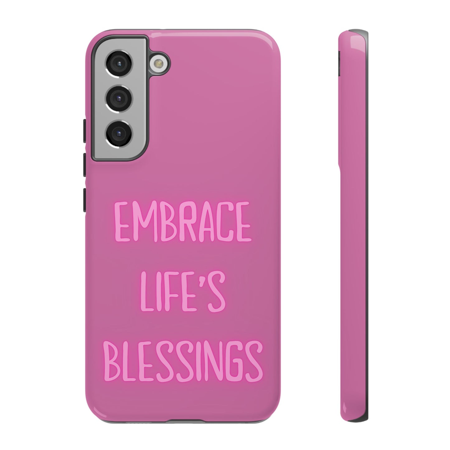 Embrace Life’s Blessings #22 Tough Cases iPhone Samsung Google Pixel