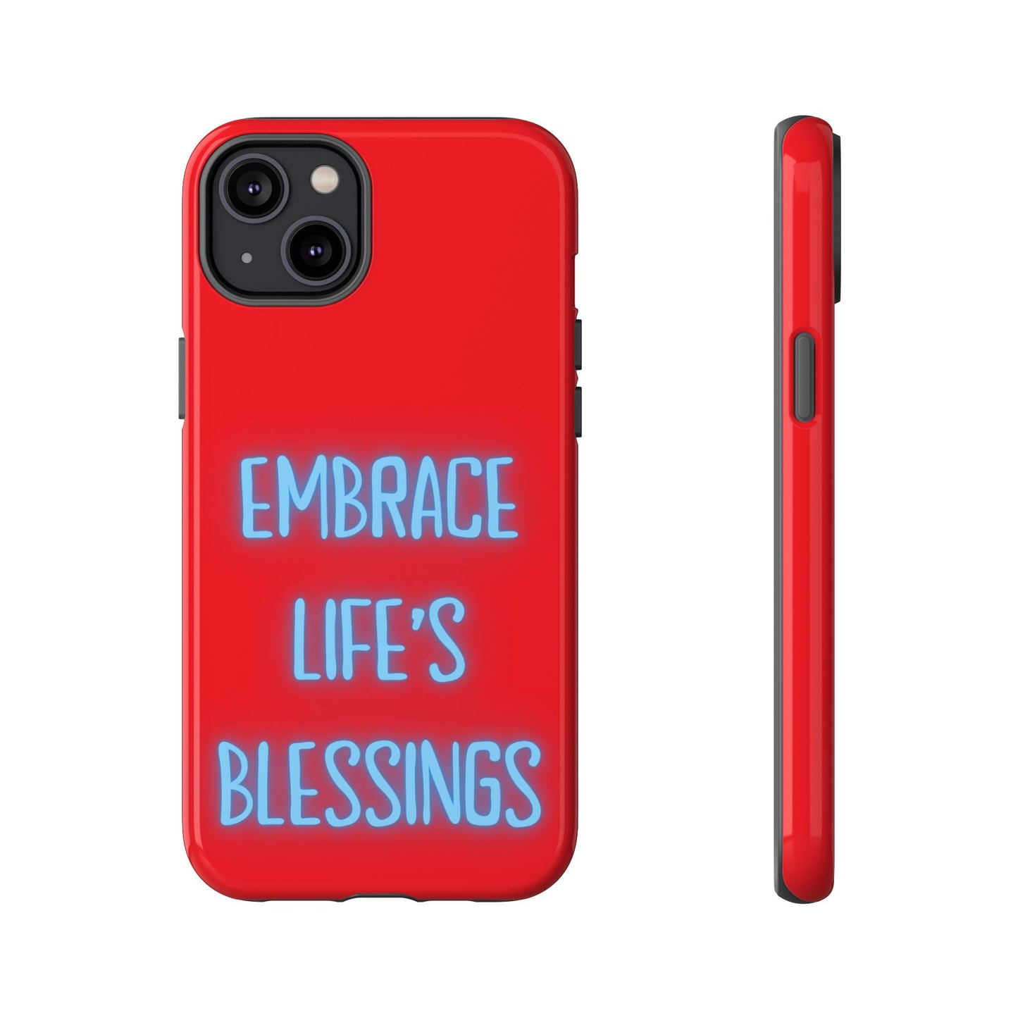 Embrace Life’s Blessings #23 Tough Cases iPhone Samsung Google Pixel