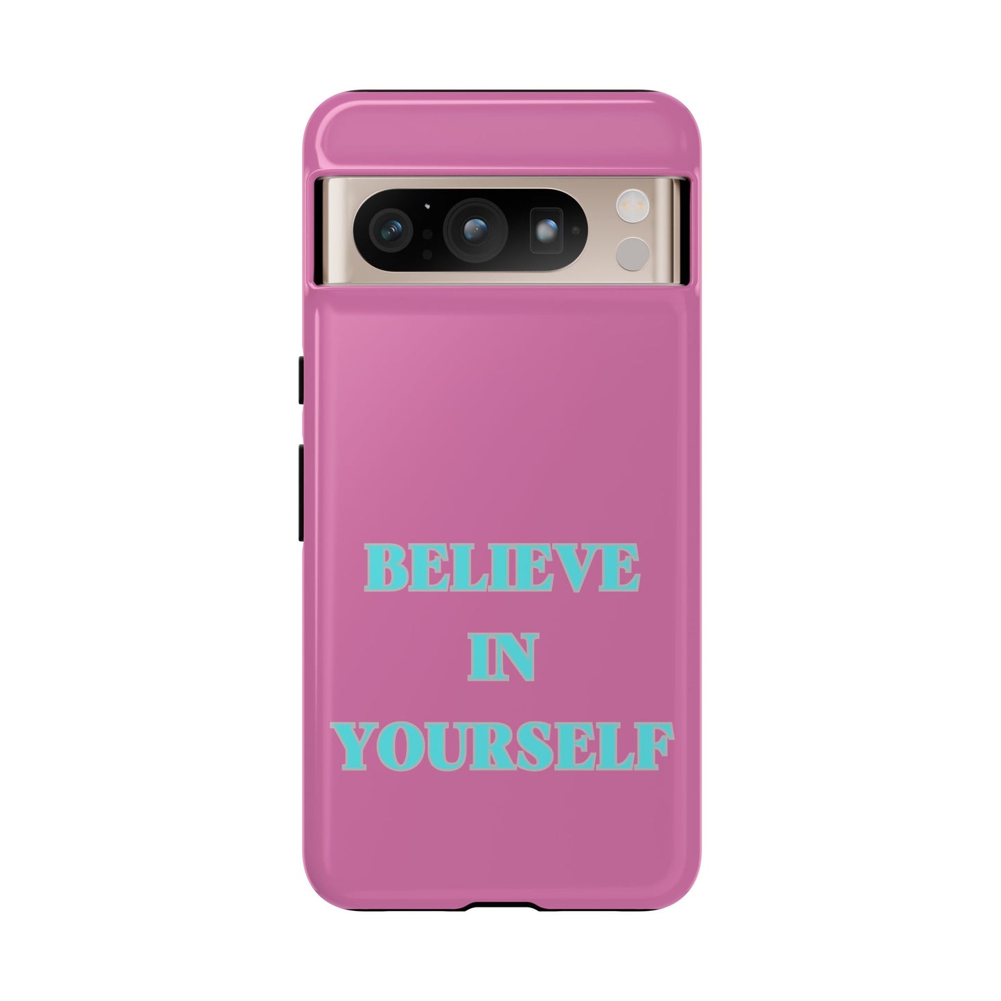 Believe In Yourself #24 Tough Cases iPhone Samsung Google Pixel