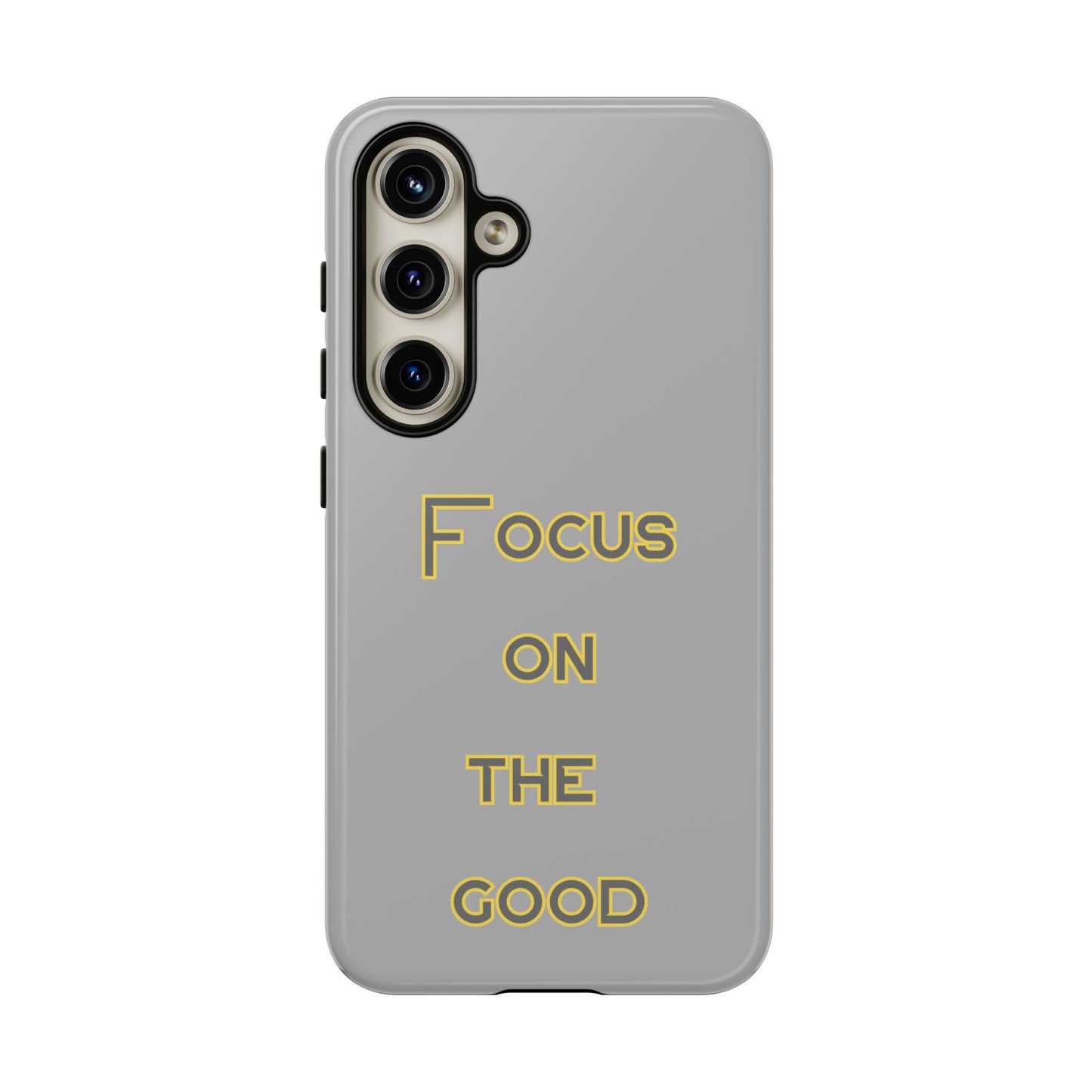 Focus on the Good #77 Tough Cases iPhone Samsung Google Pixel