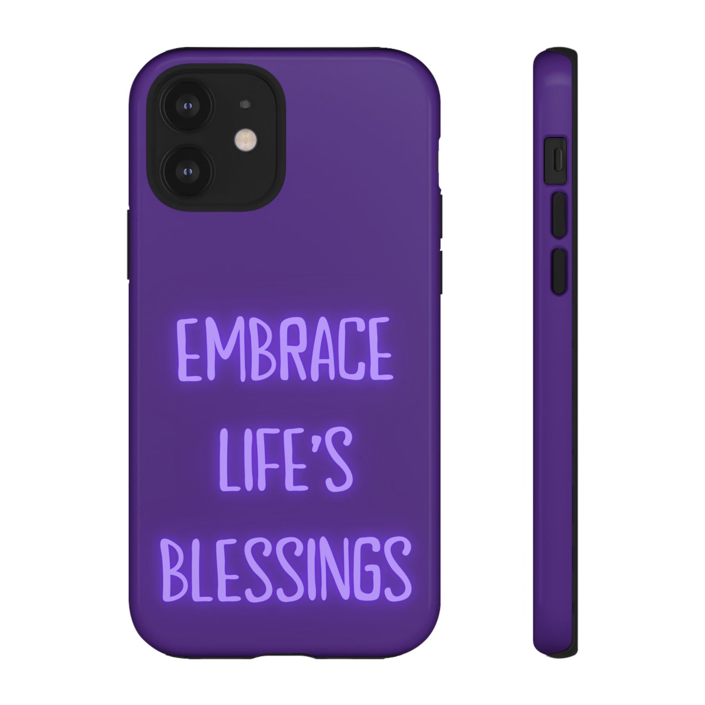 Embrace Life’s Blessings #25 Tough Cases iPhone Samsung Google Pixel