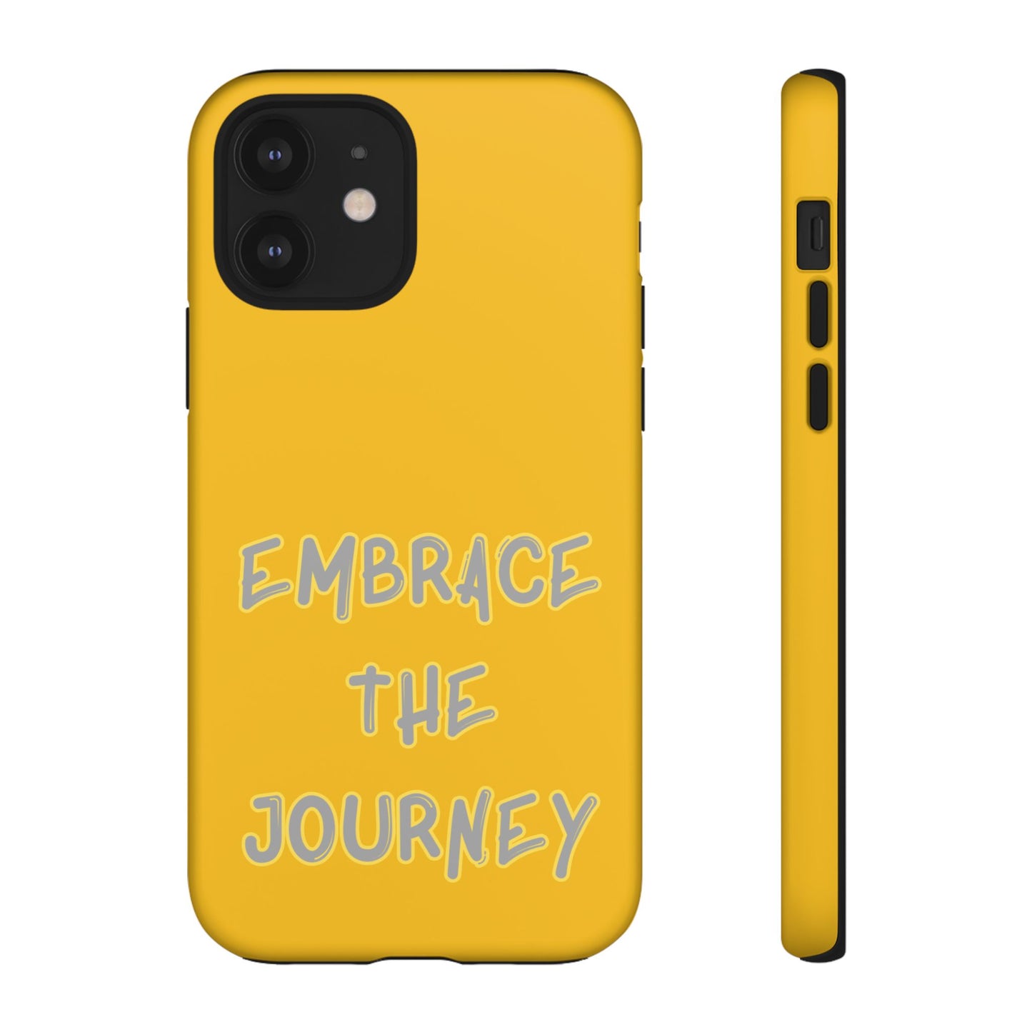 Embrace the Journey #27 Tough Cases iPhone Samsung Google Pixel