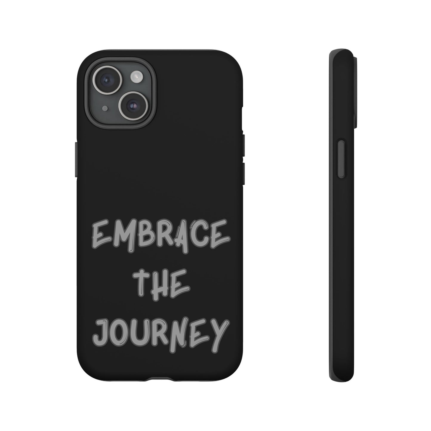 Embrace the Journey #26 Tough Cases iPhone Samsung Google Pixel