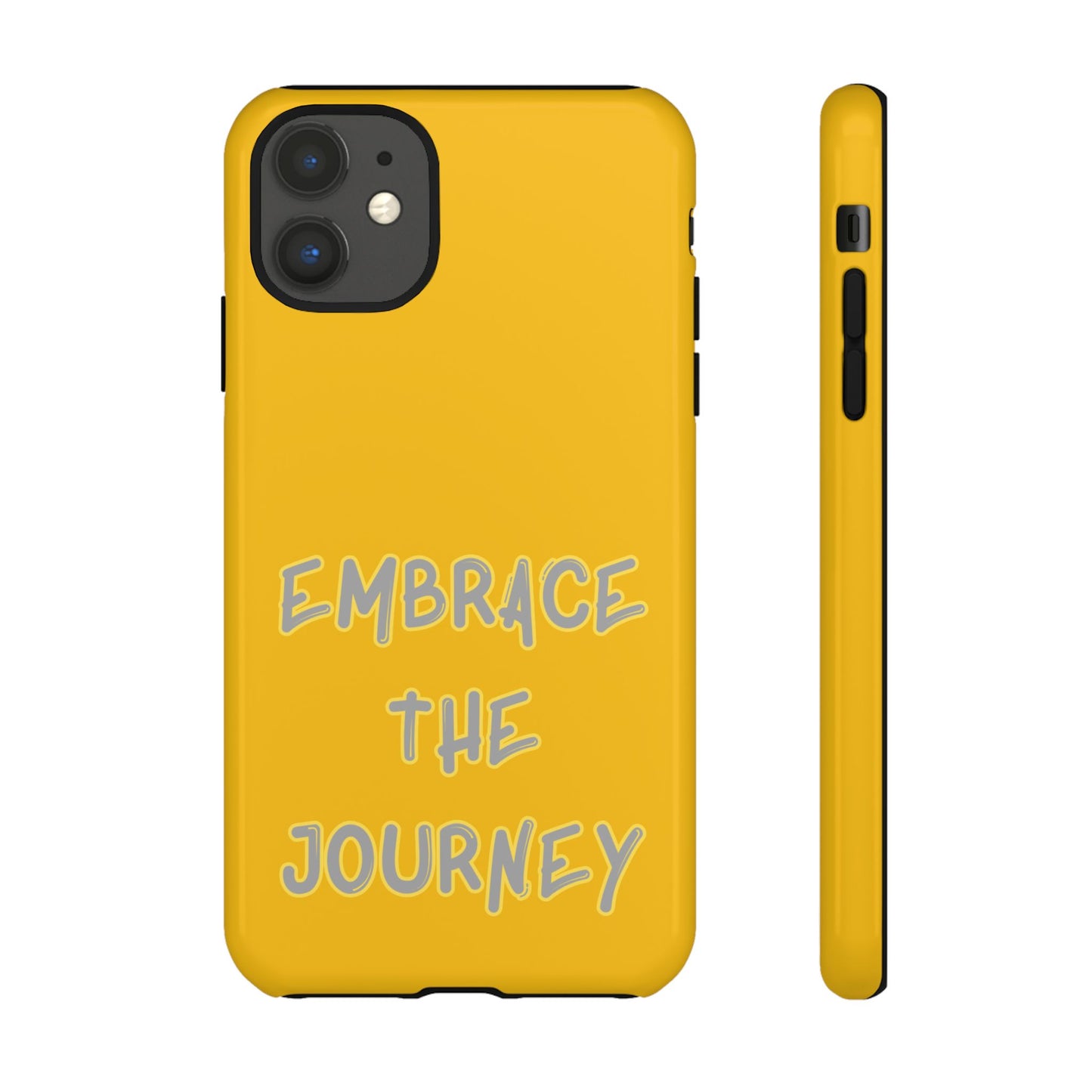 Embrace the Journey #27 Tough Cases iPhone Samsung Google Pixel