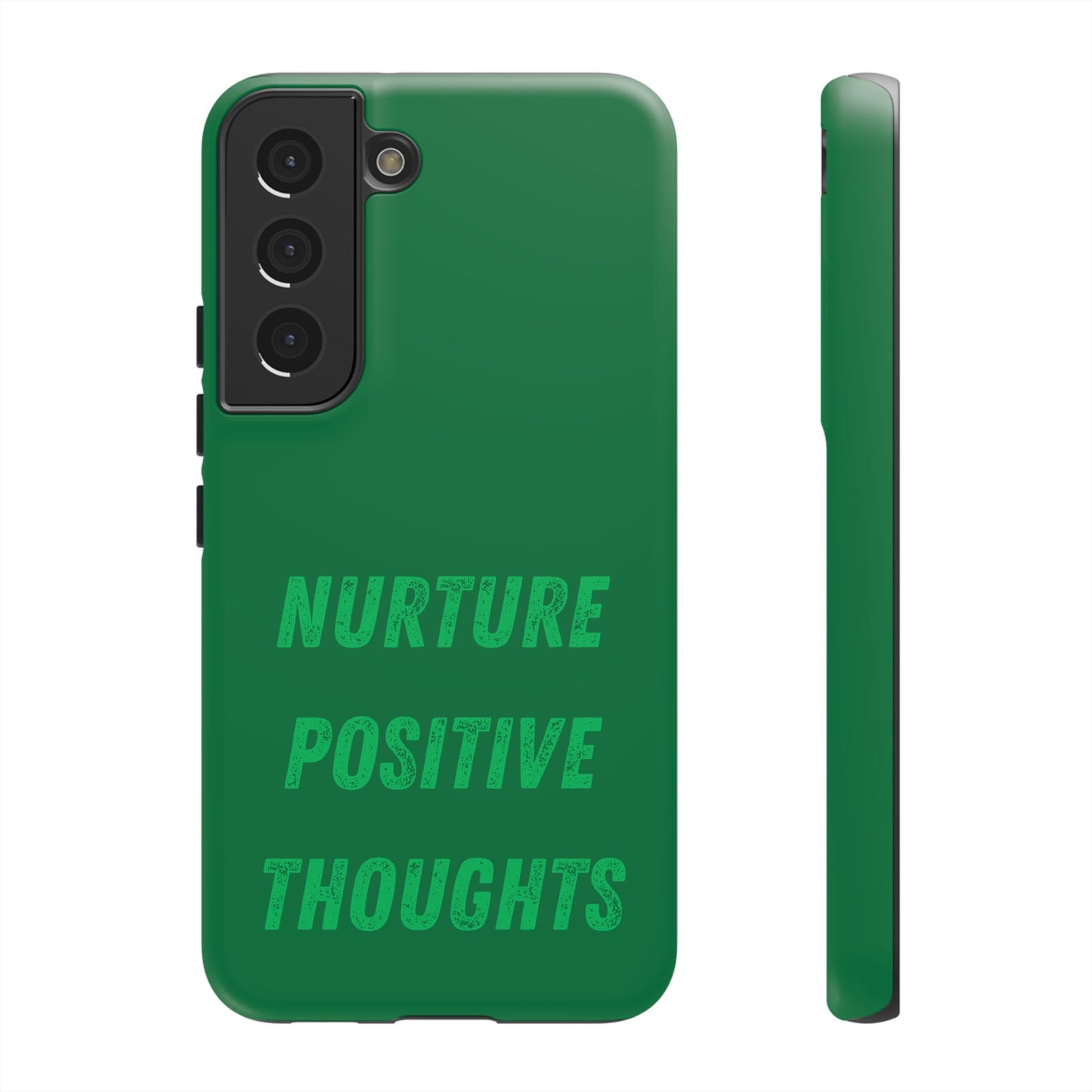 Nurture positive thoughts #22 Tough Cases iPhone Samsung Google Pixel