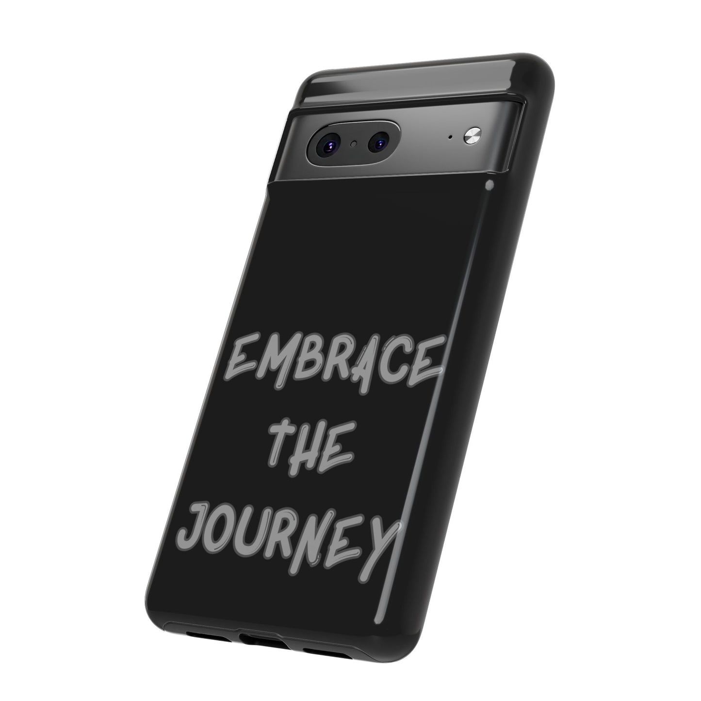 Embrace the Journey #26 Tough Cases iPhone Samsung Google Pixel