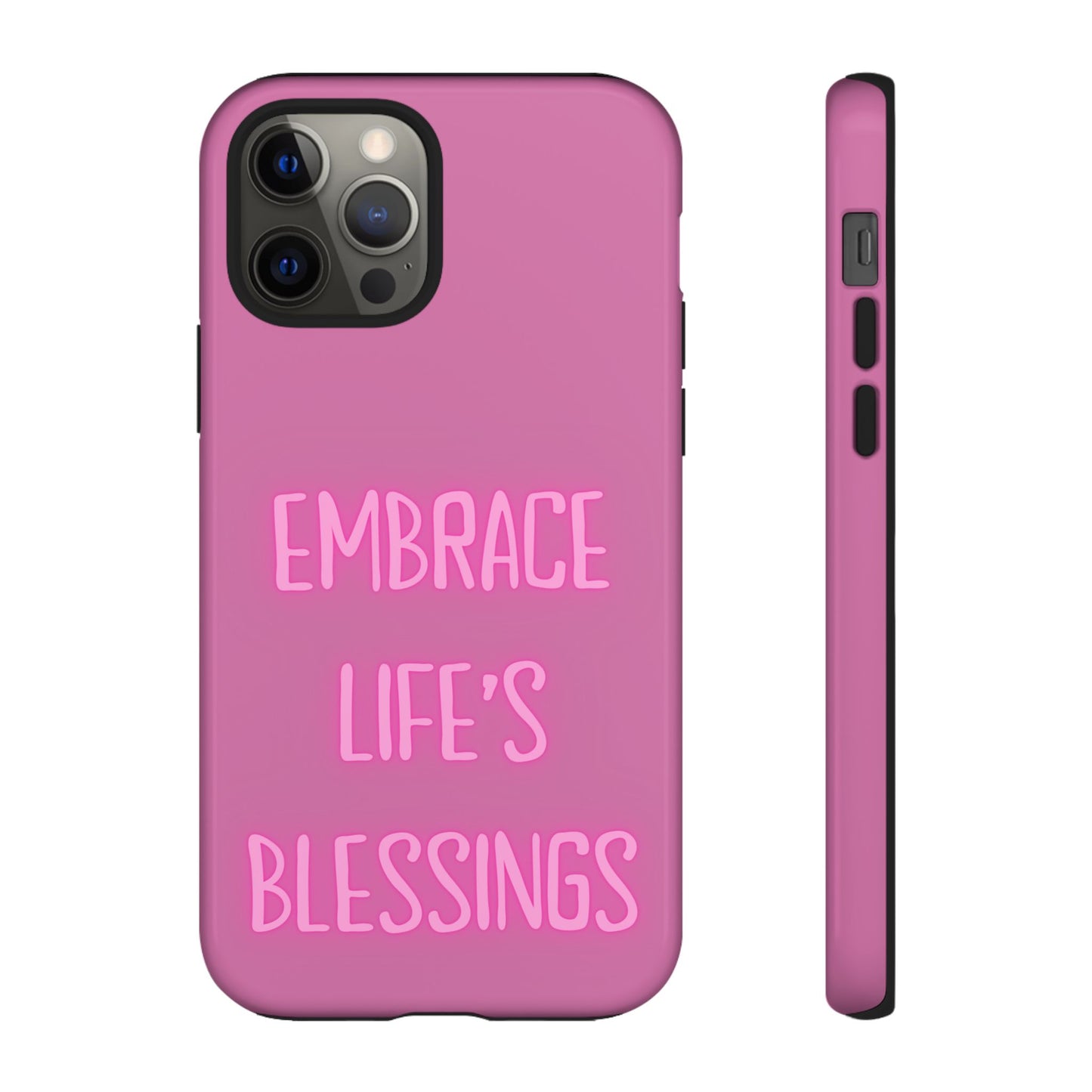 Embrace Life’s Blessings #22 Tough Cases iPhone Samsung Google Pixel