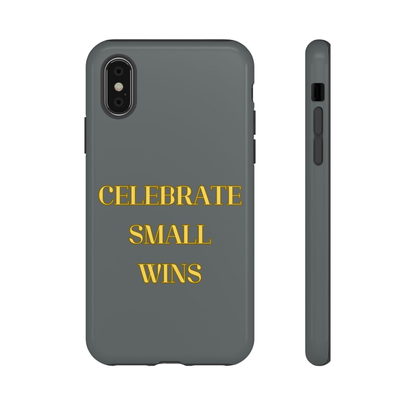 Celebrate Small Wins #24 Tough Cases iPhone Samsung Google Pixel