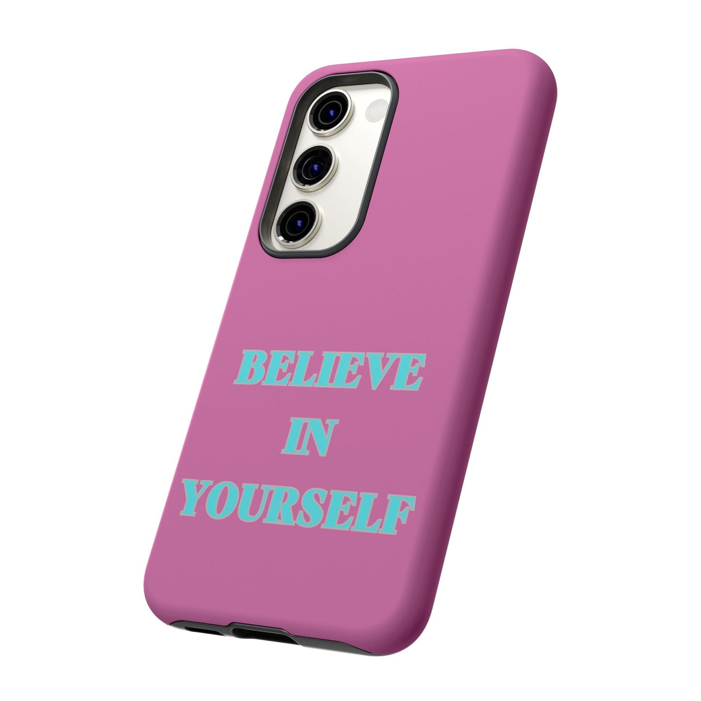 Believe In Yourself #24 Tough Cases iPhone Samsung Google Pixel