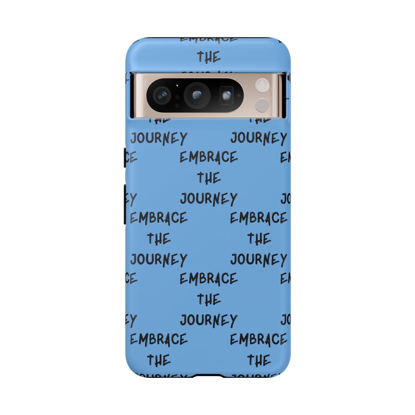 Embrace the Journey #24 Tough Cases iPhone Samsung Google Pixel