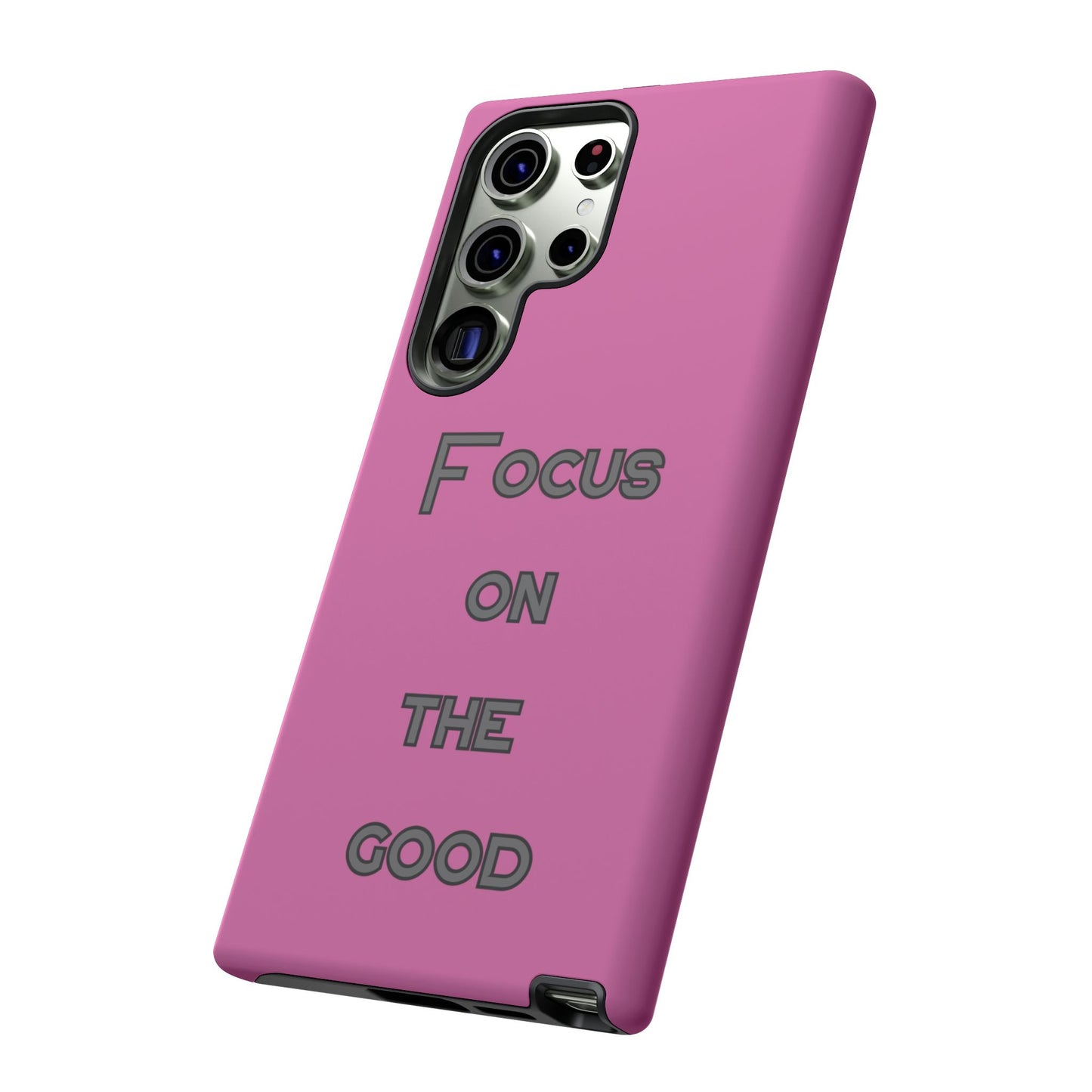 Focus on the Good #24 Tough Cases iPhone Samsung Google Pixel