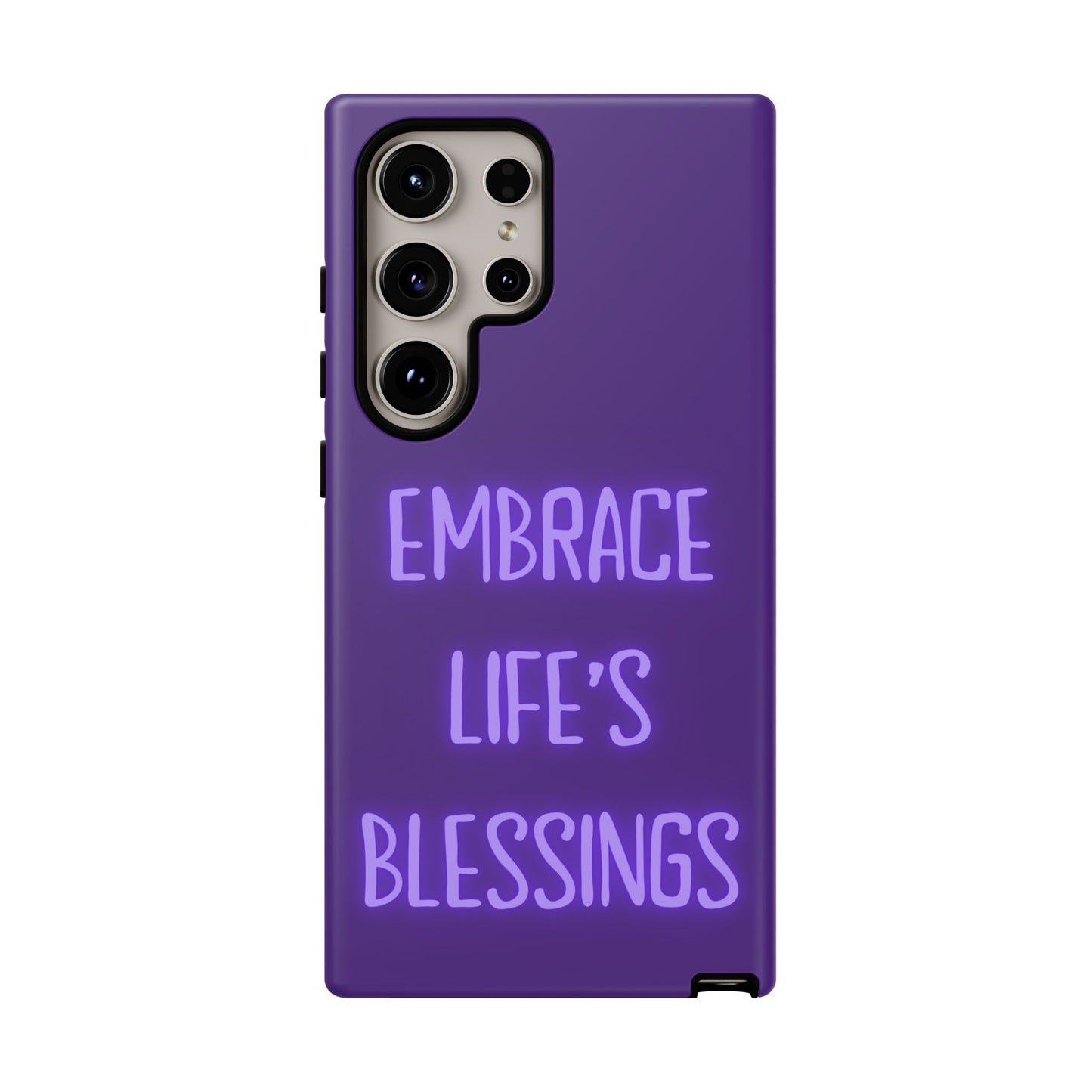 Embrace Life’s Blessings #25 Tough Cases iPhone Samsung Google Pixel