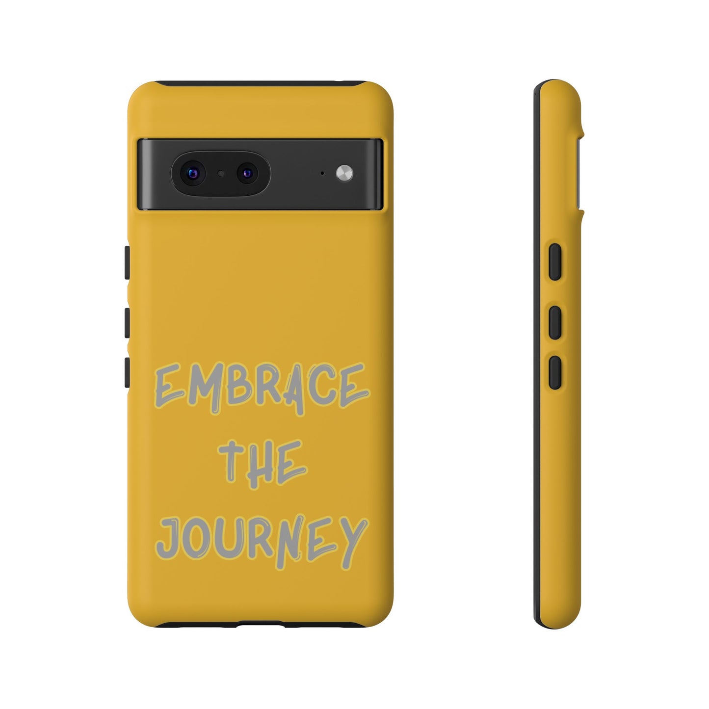 Embrace the Journey #27 Tough Cases iPhone Samsung Google Pixel