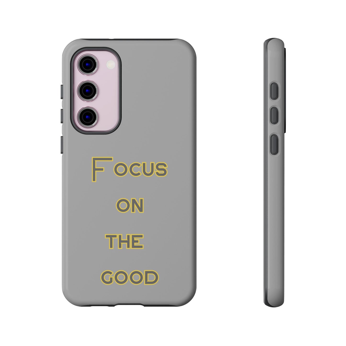 Focus on the Good #77 Tough Cases iPhone Samsung Google Pixel