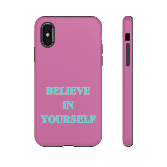 Believe In Yourself #24 Tough Cases iPhone Samsung Google Pixel