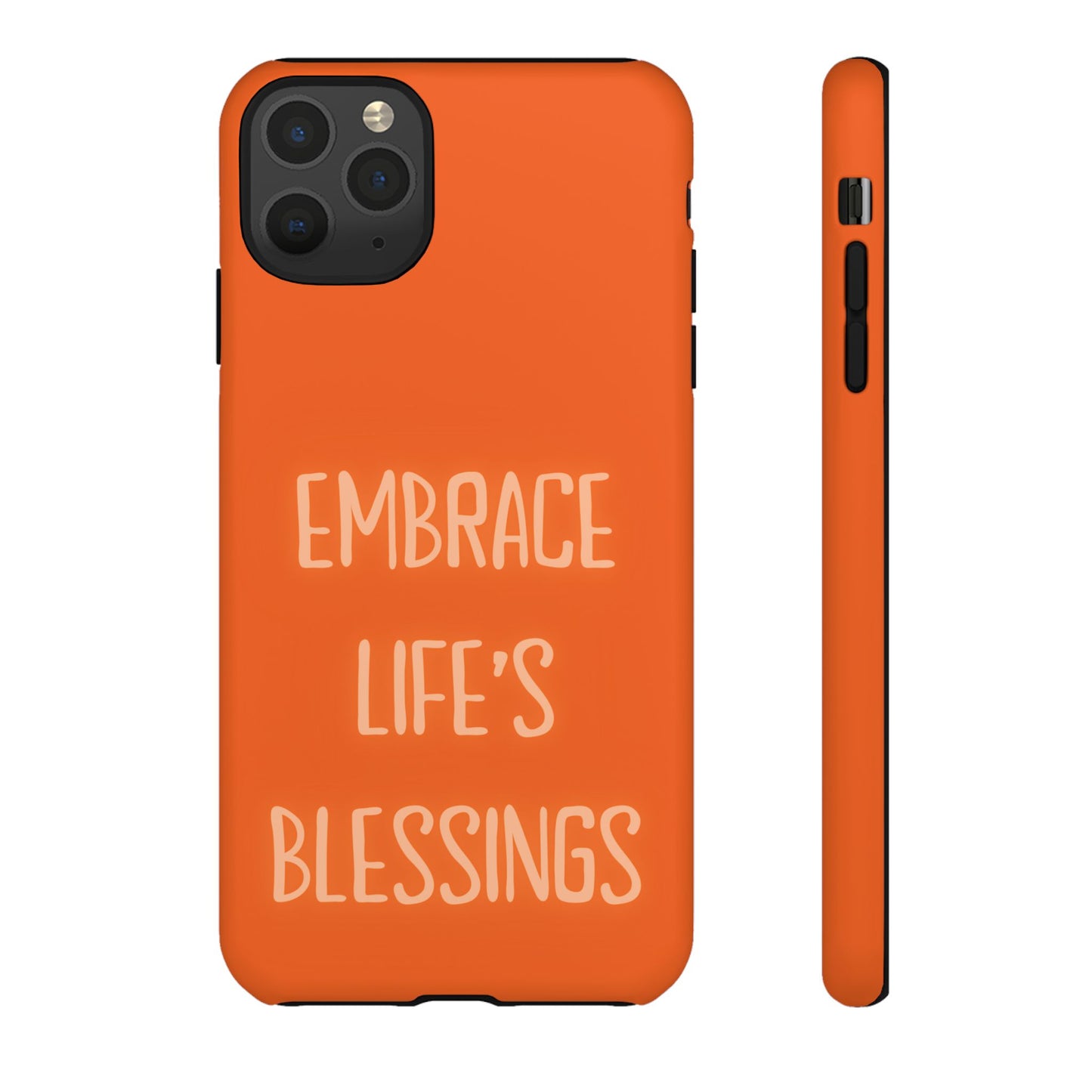 Embrace Life’s Blessings #26 Tough Cases iPhone Samsung Google Pixel