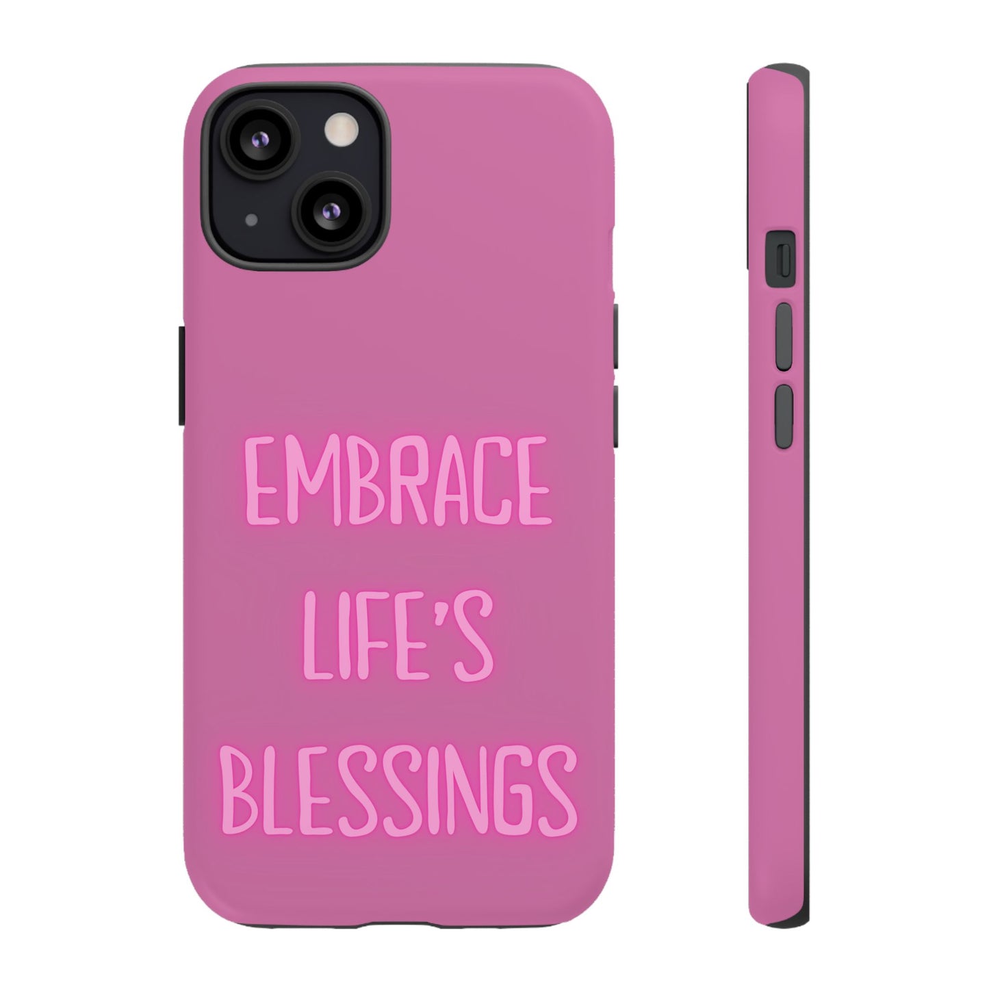 Embrace Life’s Blessings #22 Tough Cases iPhone Samsung Google Pixel