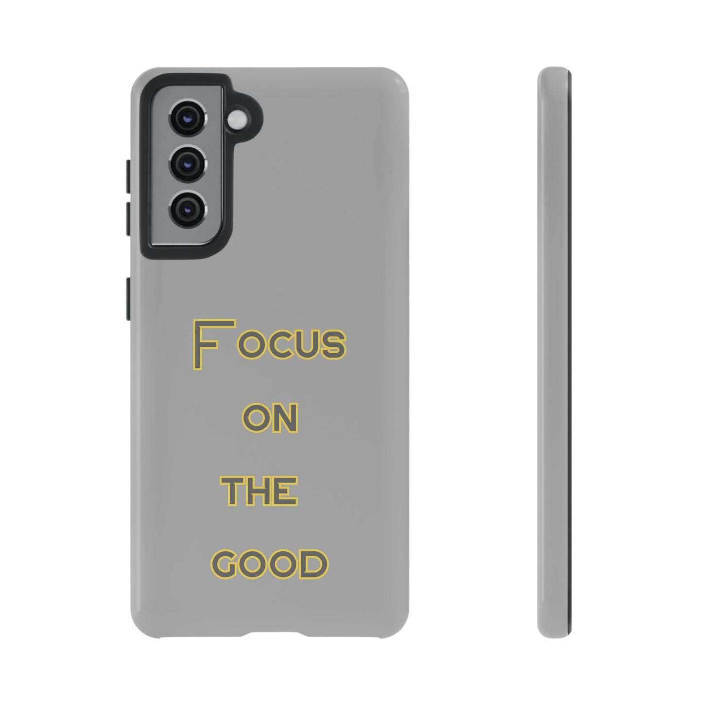 Focus on the Good #77 Tough Cases iPhone Samsung Google Pixel