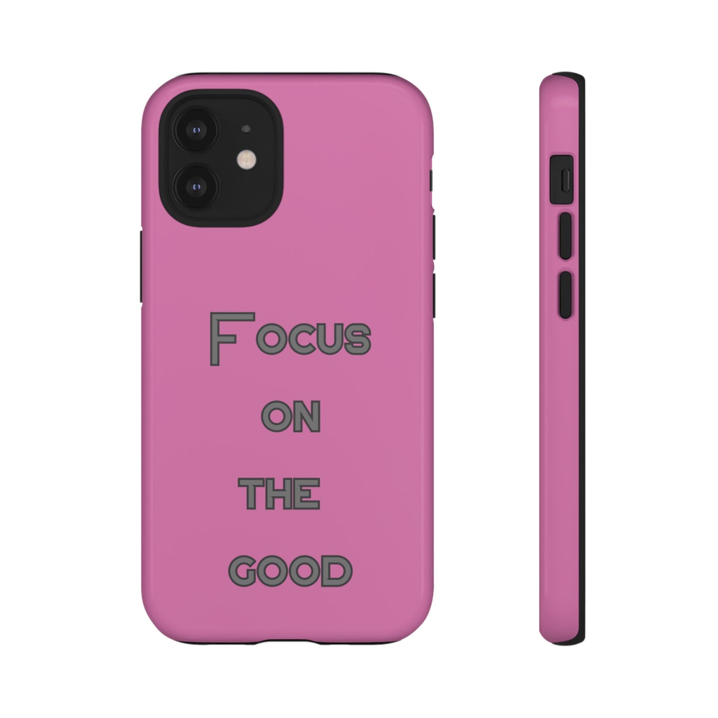 Focus on the Good #24 Tough Cases iPhone Samsung Google Pixel