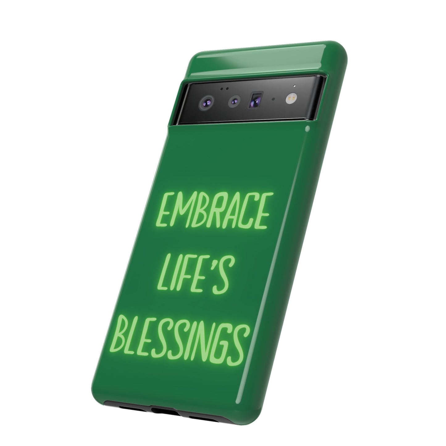 Embrace Life’s Blessings #24 Tough Cases iPhone Samsung Google Pixel