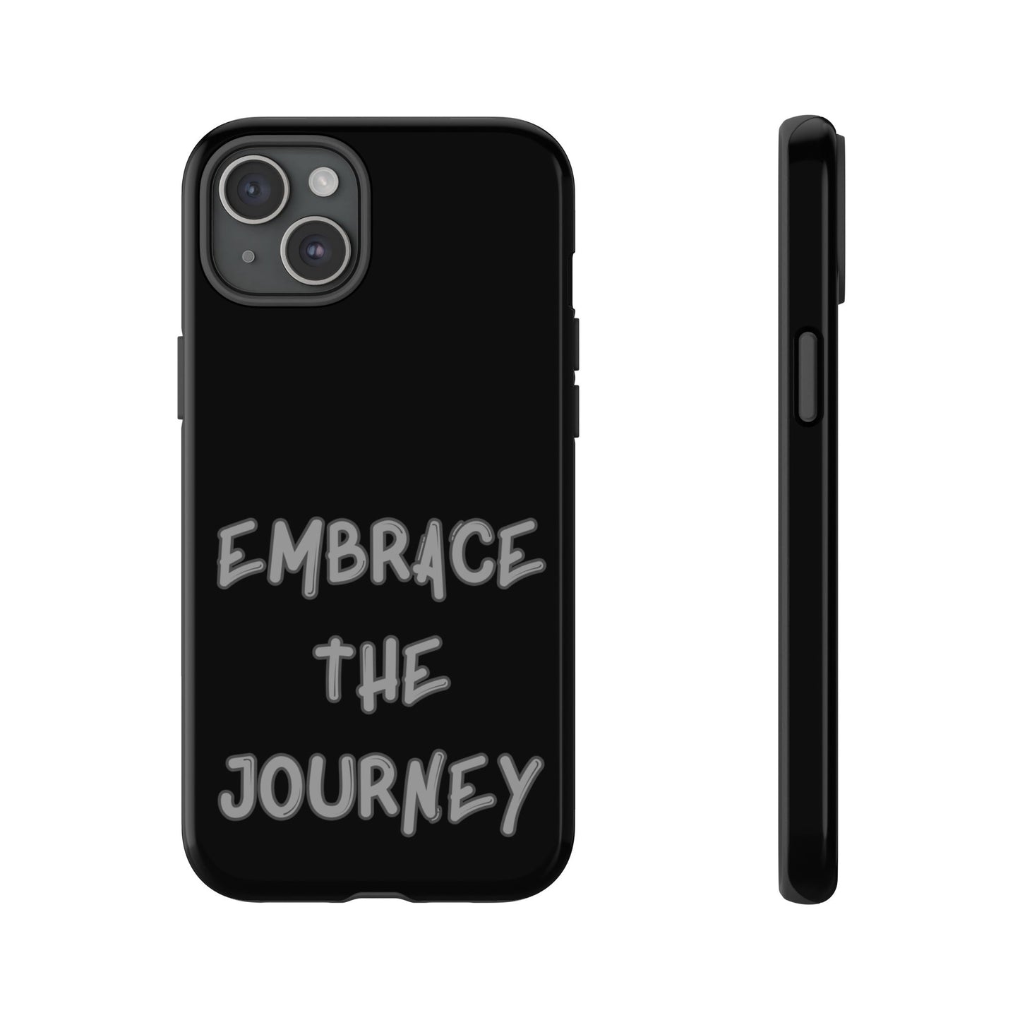 Embrace the Journey #26 Tough Cases iPhone Samsung Google Pixel