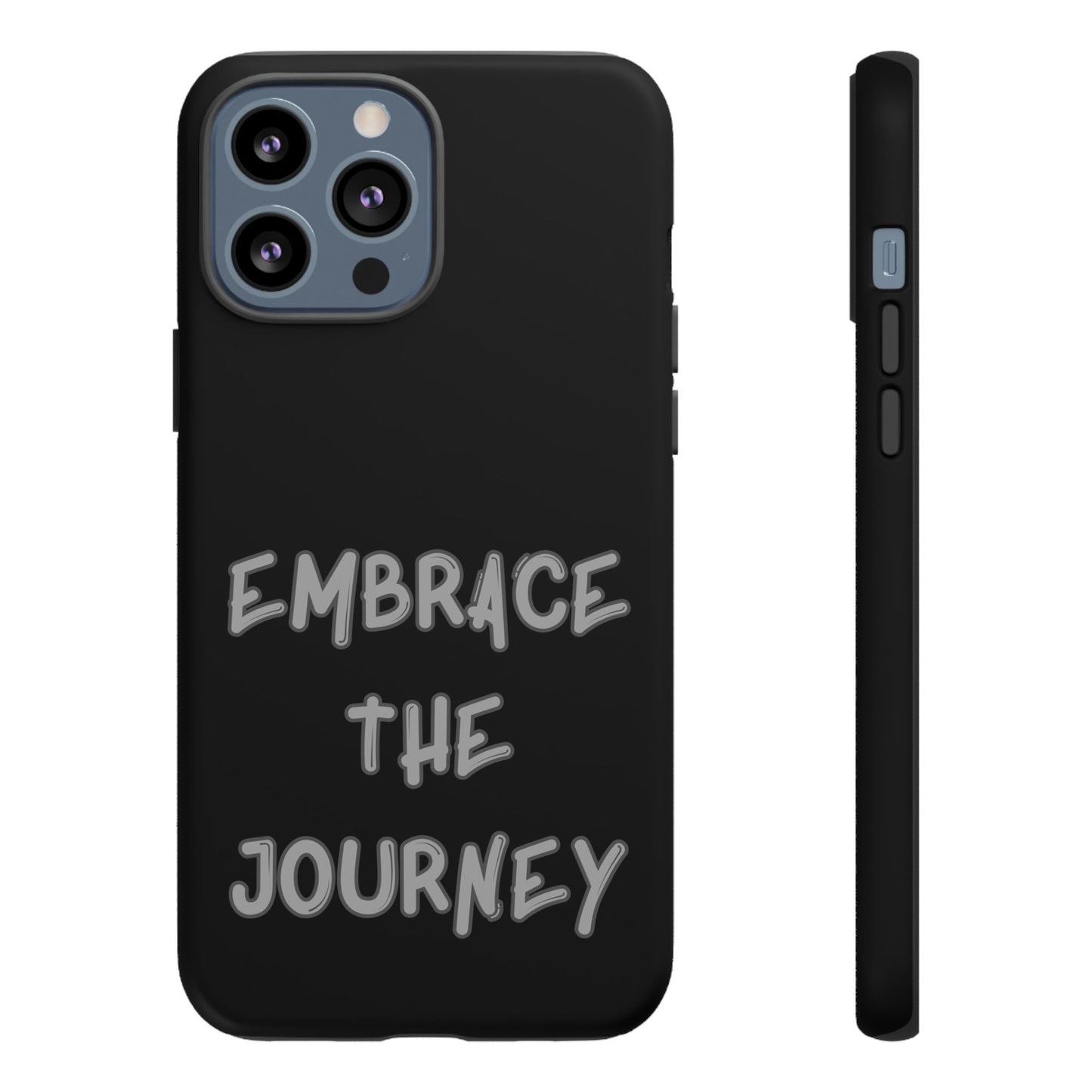 Embrace the Journey #26 Tough Cases iPhone Samsung Google Pixel