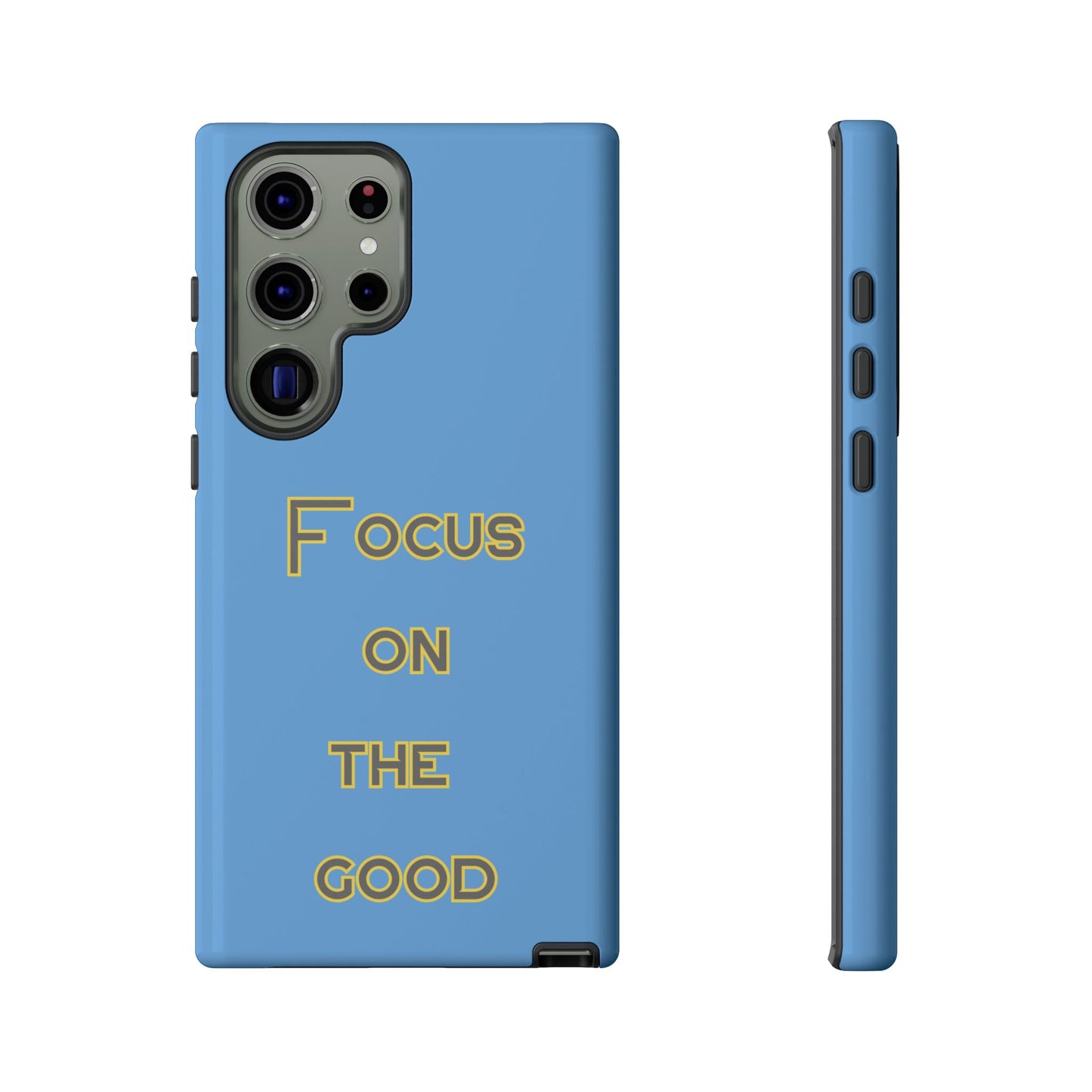 Focus on the Good #78 Tough Cases iPhone Samsung Google Pixel