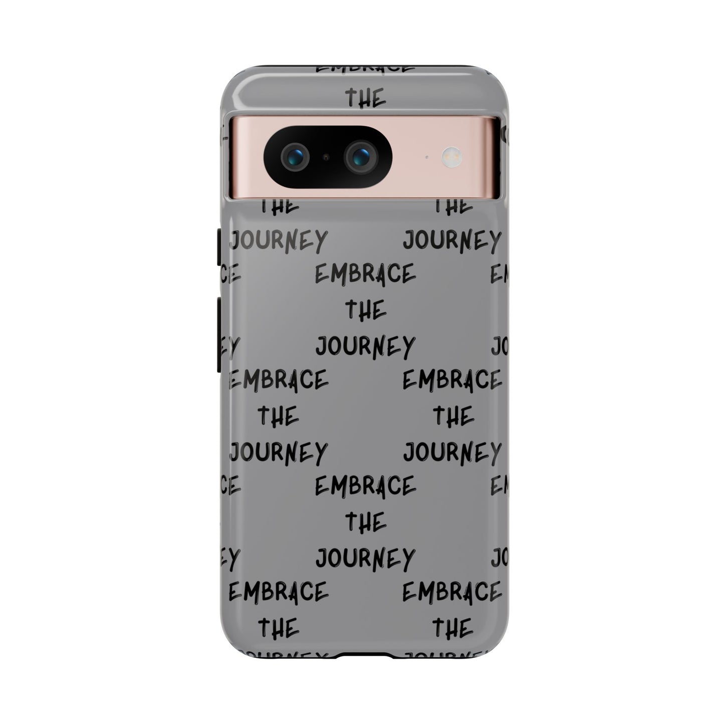 Embrace the Journey #22 Tough Cases iPhone Samsung Google Pixel